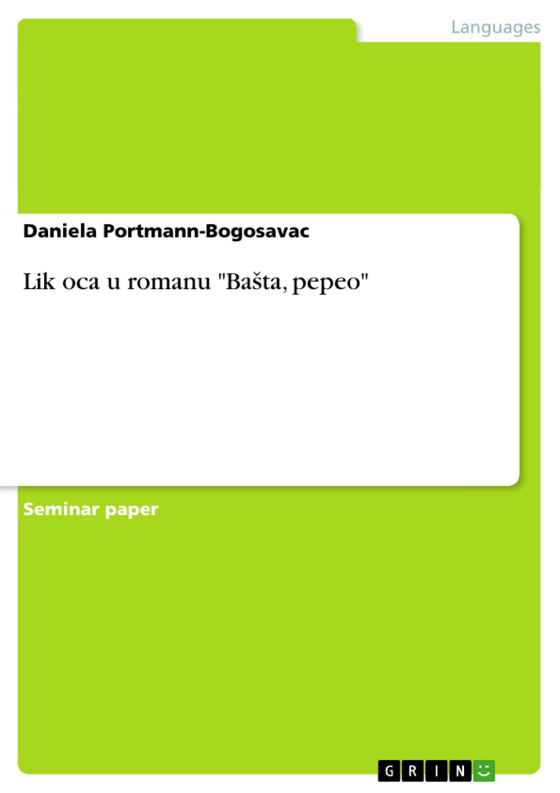 Lik oca u romanu Basta, pepeo