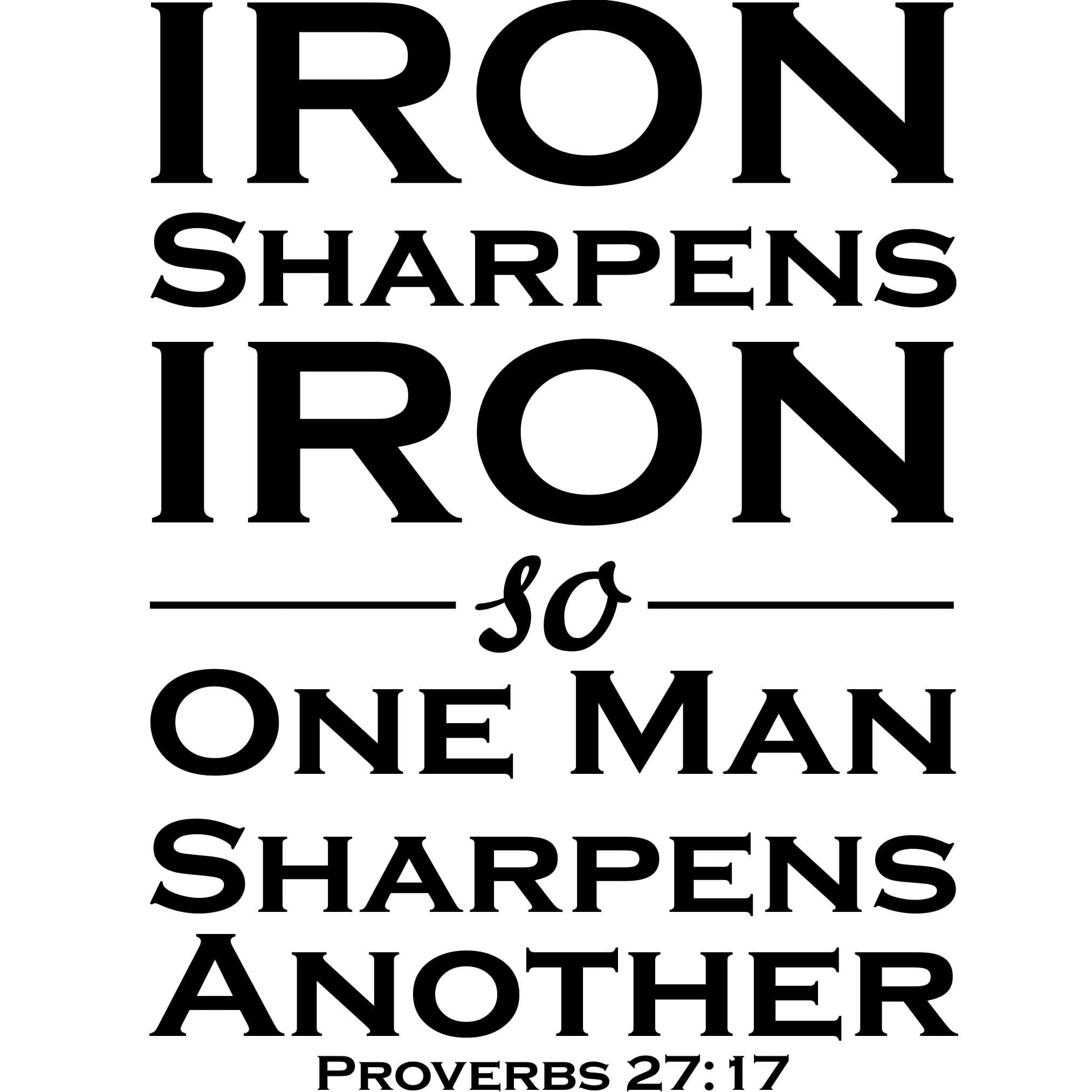 Proverbs 27:17 Iron Sharpens Iron Vinyl Wall Art Lettering Quote Bible Verse Scripture