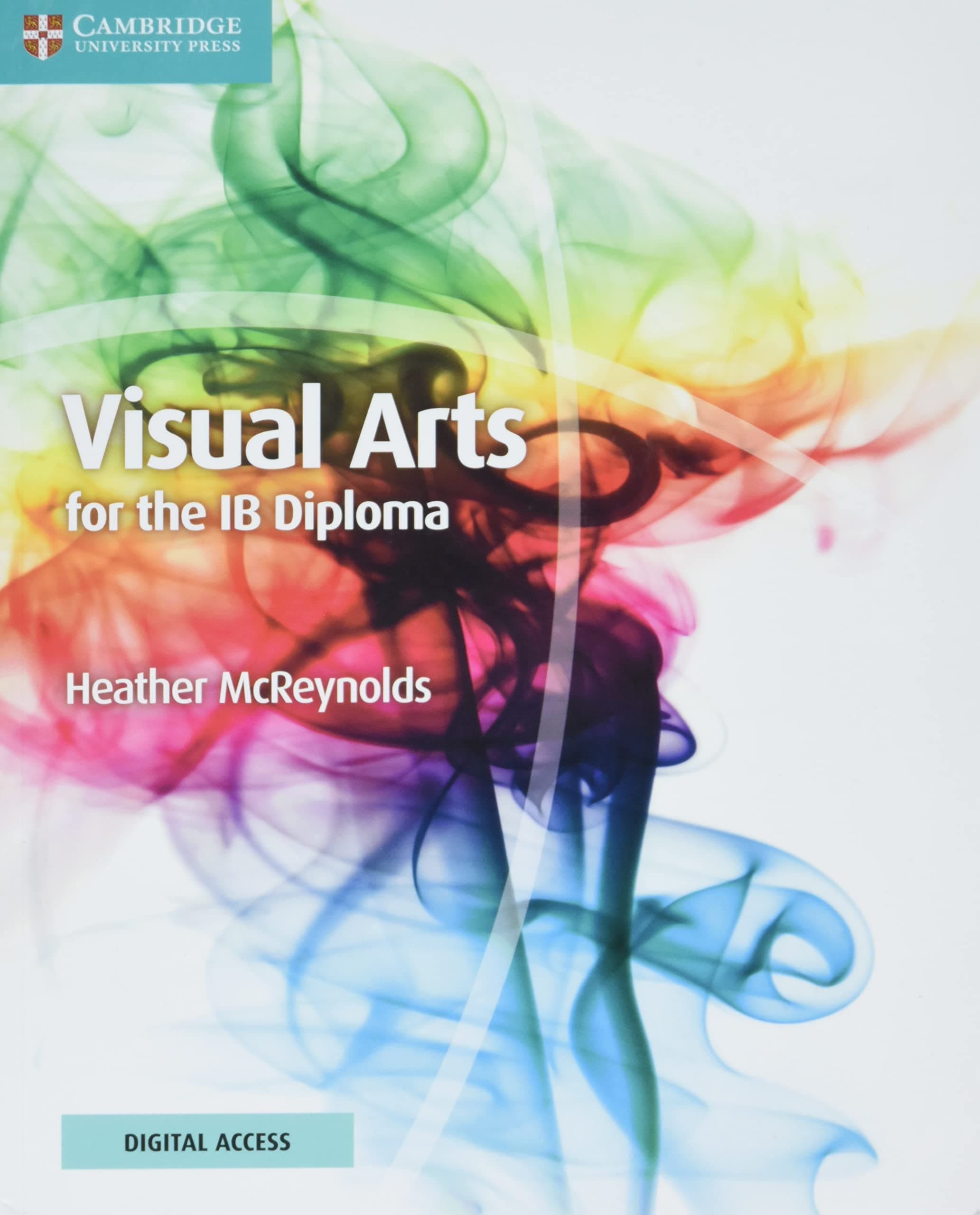 Visual Arts for the IB Diploma Coursebook with Digital Access (2 Years)