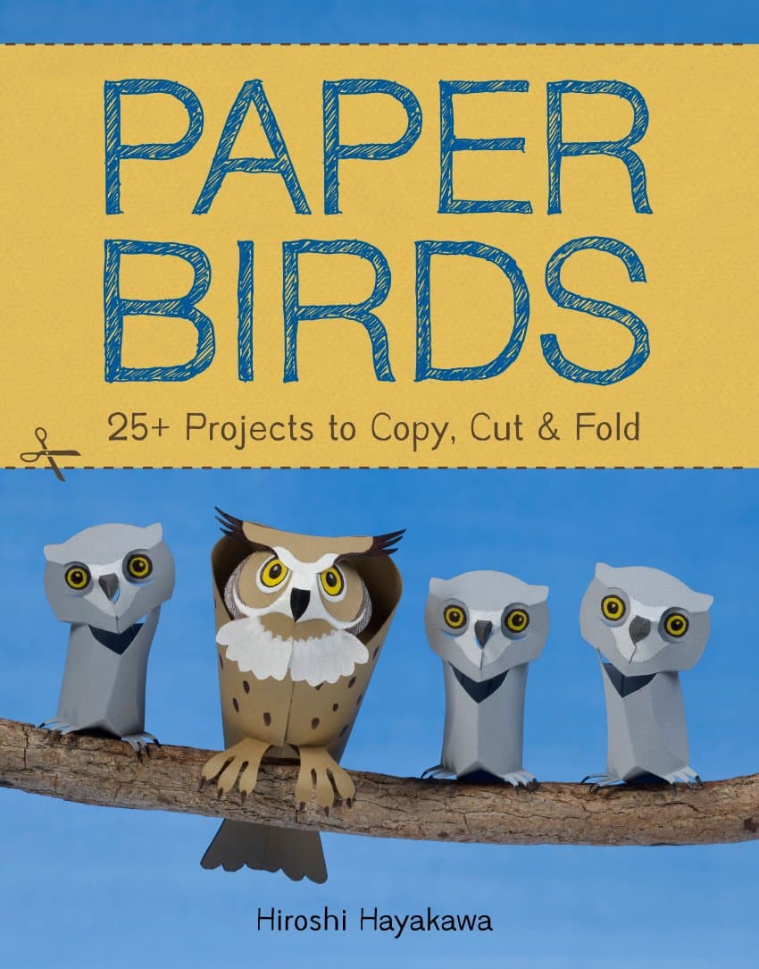 Paper Birds: 25+ Projects to Copy, Cut, and Fold Paperback – June 3, 2014