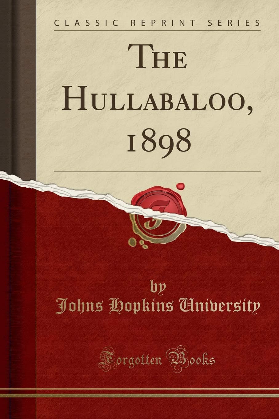 The Hullabaloo, 1898 (Classic Reprint)