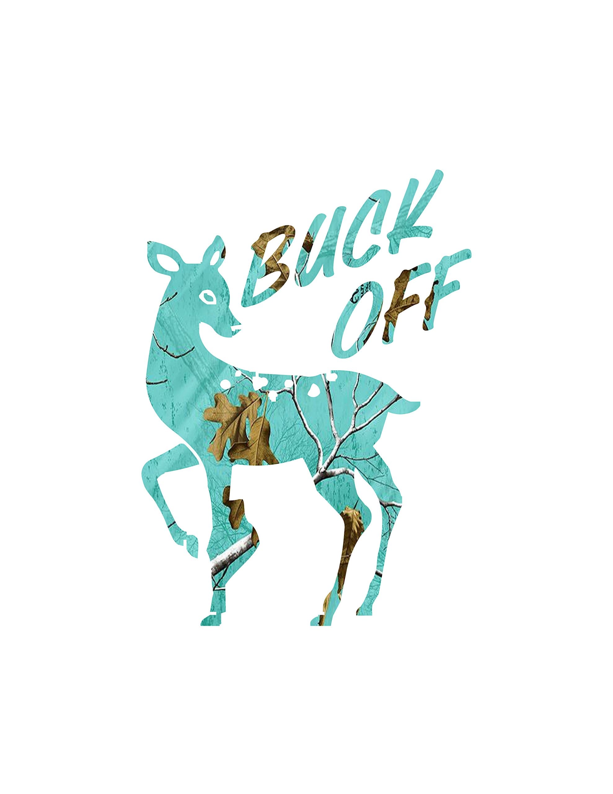 Buck Off Doe Decal Teal camo