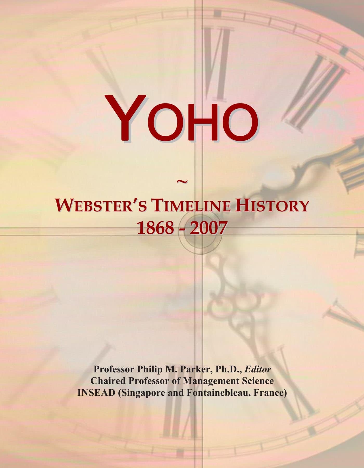 Icon Group InternationalYoho: Webster's Timeline History, 1868 - 2007