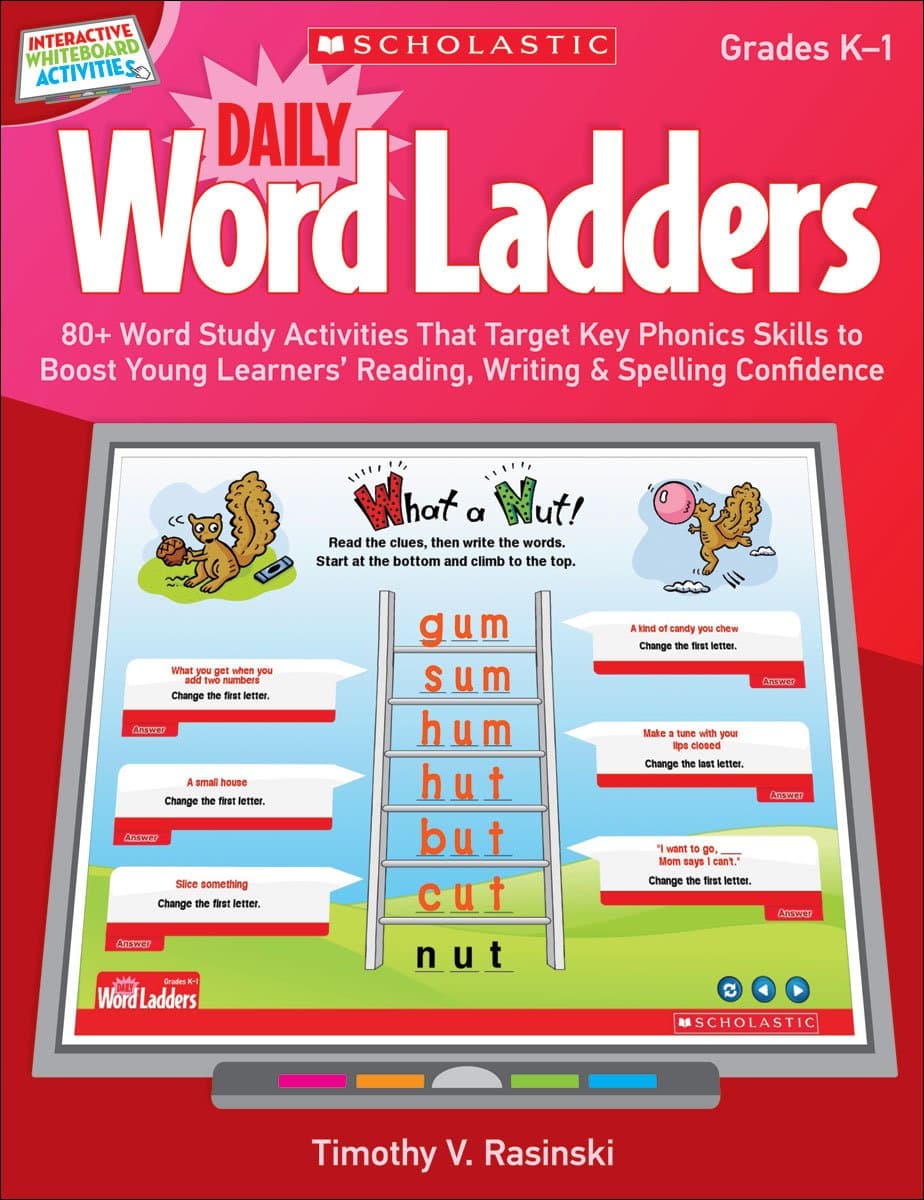 Interactive Whiteboard Activities: Daily Word Ladders Grades K–1: 80+ Word Study Activities That Target Key Phonics Skills to Boost Young Learners’ Reading, Writing & Spelling Confidence