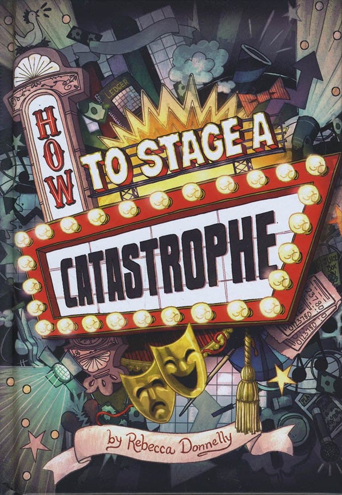 How to Stage a Catastrophe (Middle-grade Novels)