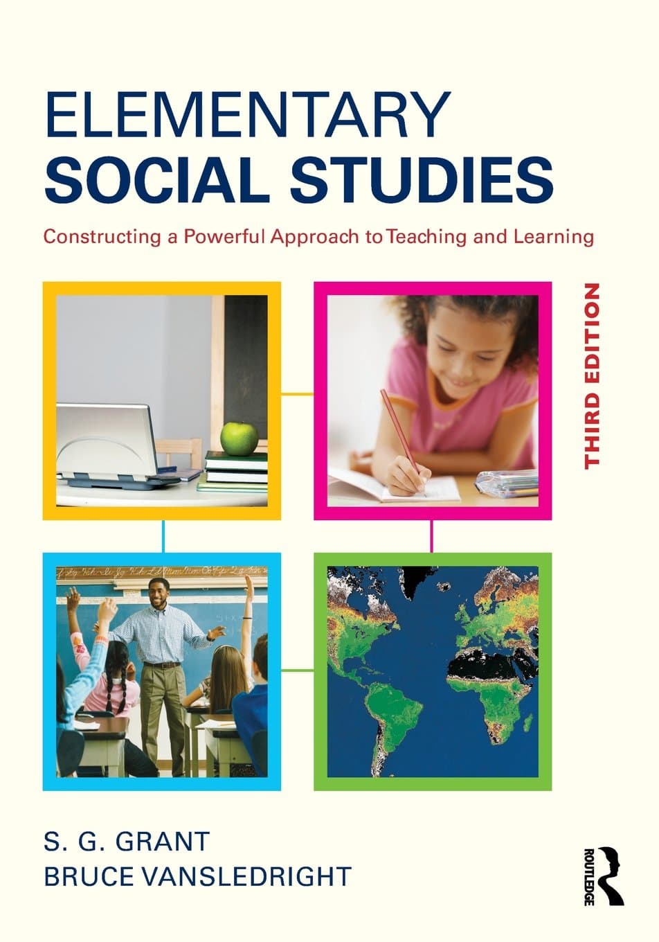 Elementary Social Studies: Constructing a Powerful Approach to Teaching and Learning 3rd Edition