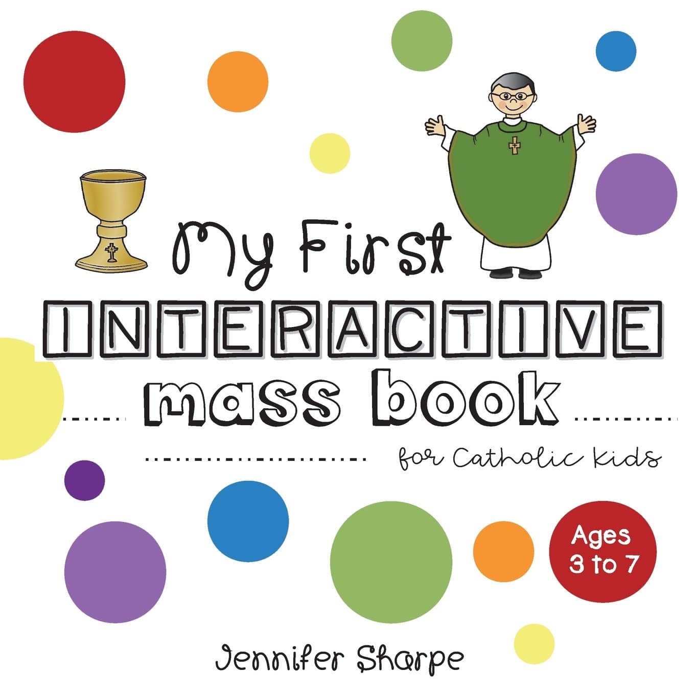 My First Interactive Mass Book for Catholic Kids Paperback – June 16, 2018