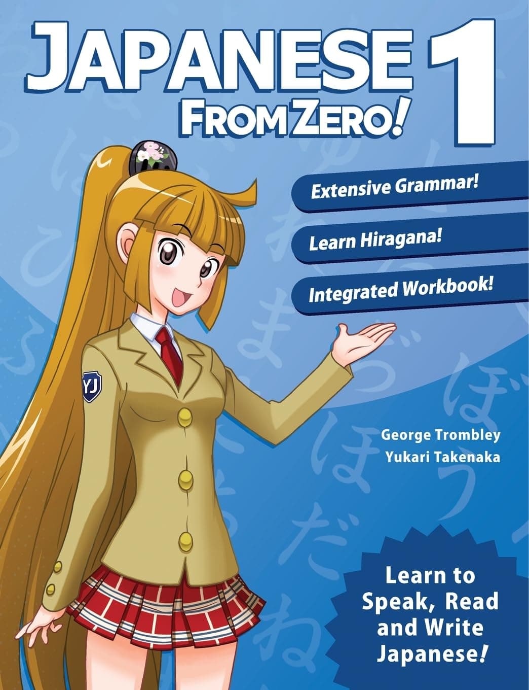 Japanese from Zero! 1: Proven Techniques to Learn Japanese for Students and Professionals