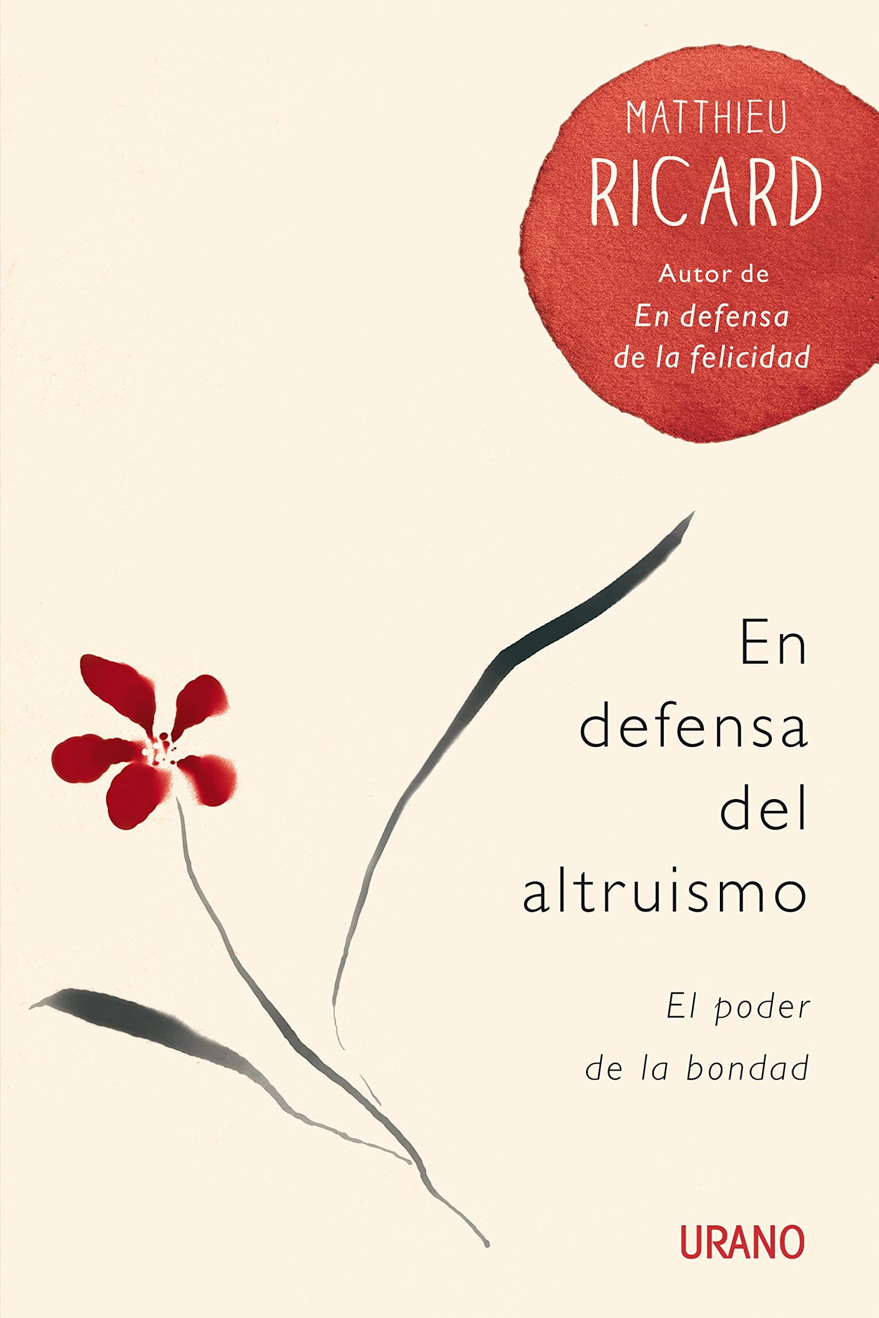 EN DEFENSA DEL ALTRUISMO: El poder de la bondad (Crecimiento personal) (Spanish Edition)