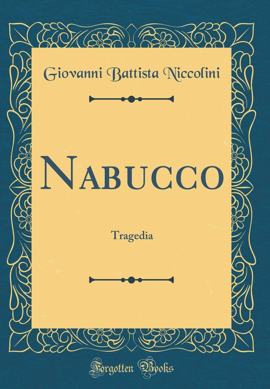 Nabucco: Tragedia (Classic Reprint)