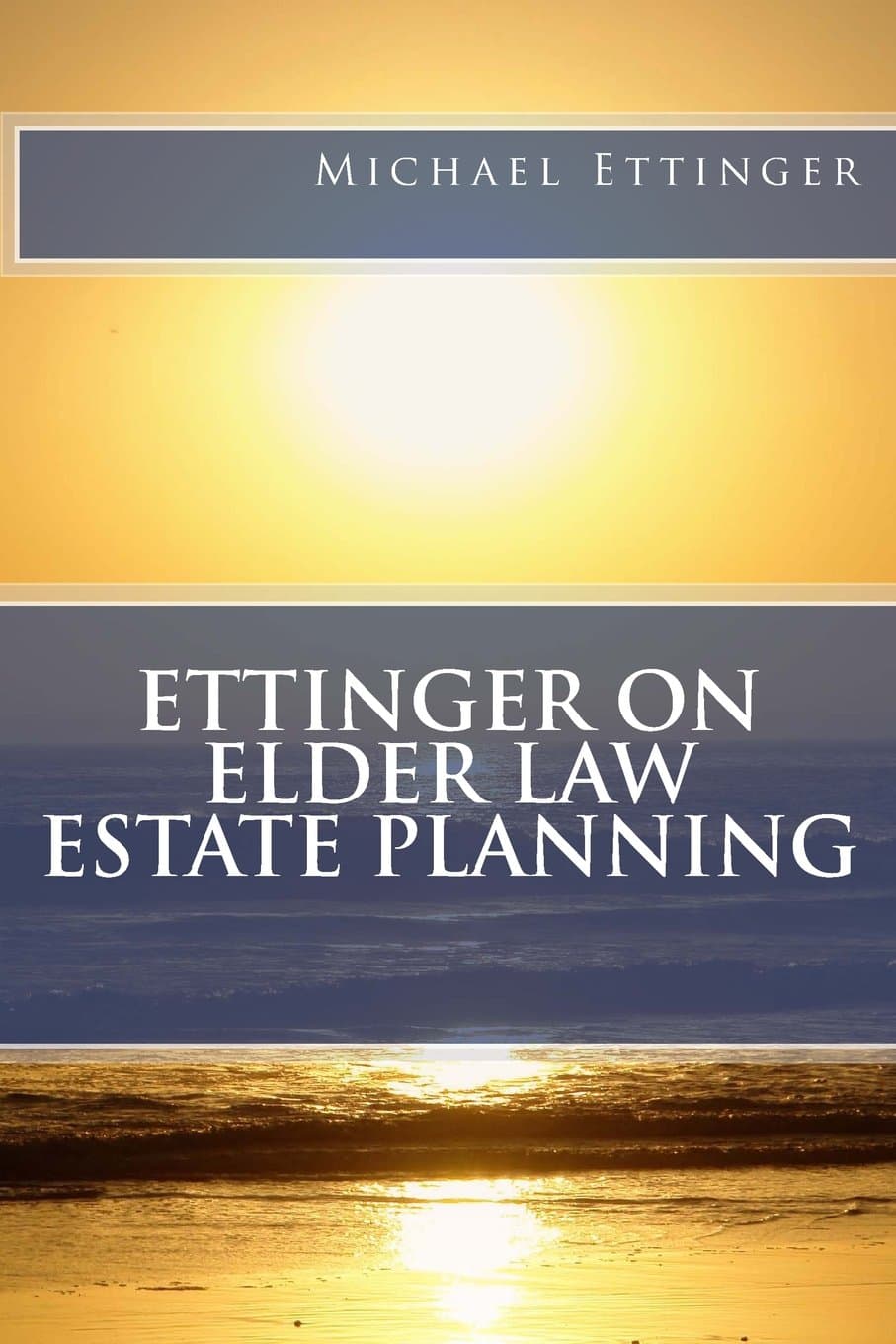 Ettinger on Elder Law Estate Planning
