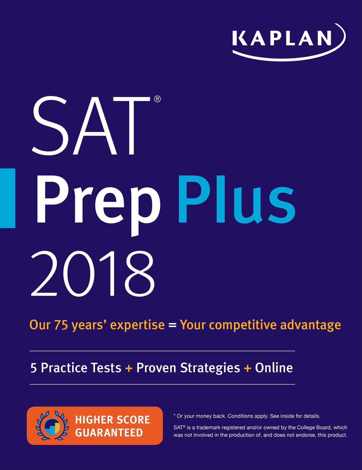 SAT Prep Plus 2018: 5 Practice Tests + Proven Strategies + Online (Kaplan Test Prep) Paperback Paperback – 6 June 2017