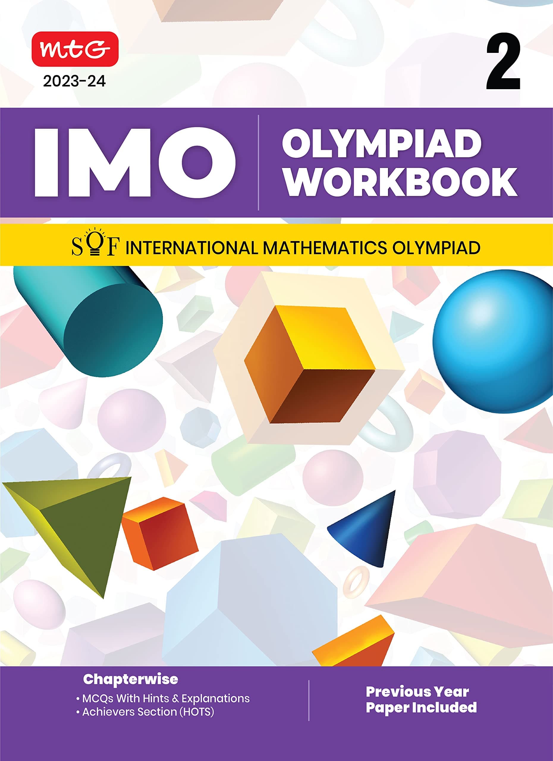 MTG International Mathematics Olympiad (IMO) Workbook for Class 2 - MCQs, Previous Years Solved Paper and Achievers Section - SOF Olympiad Preparation Books For 2023-2024 Exam