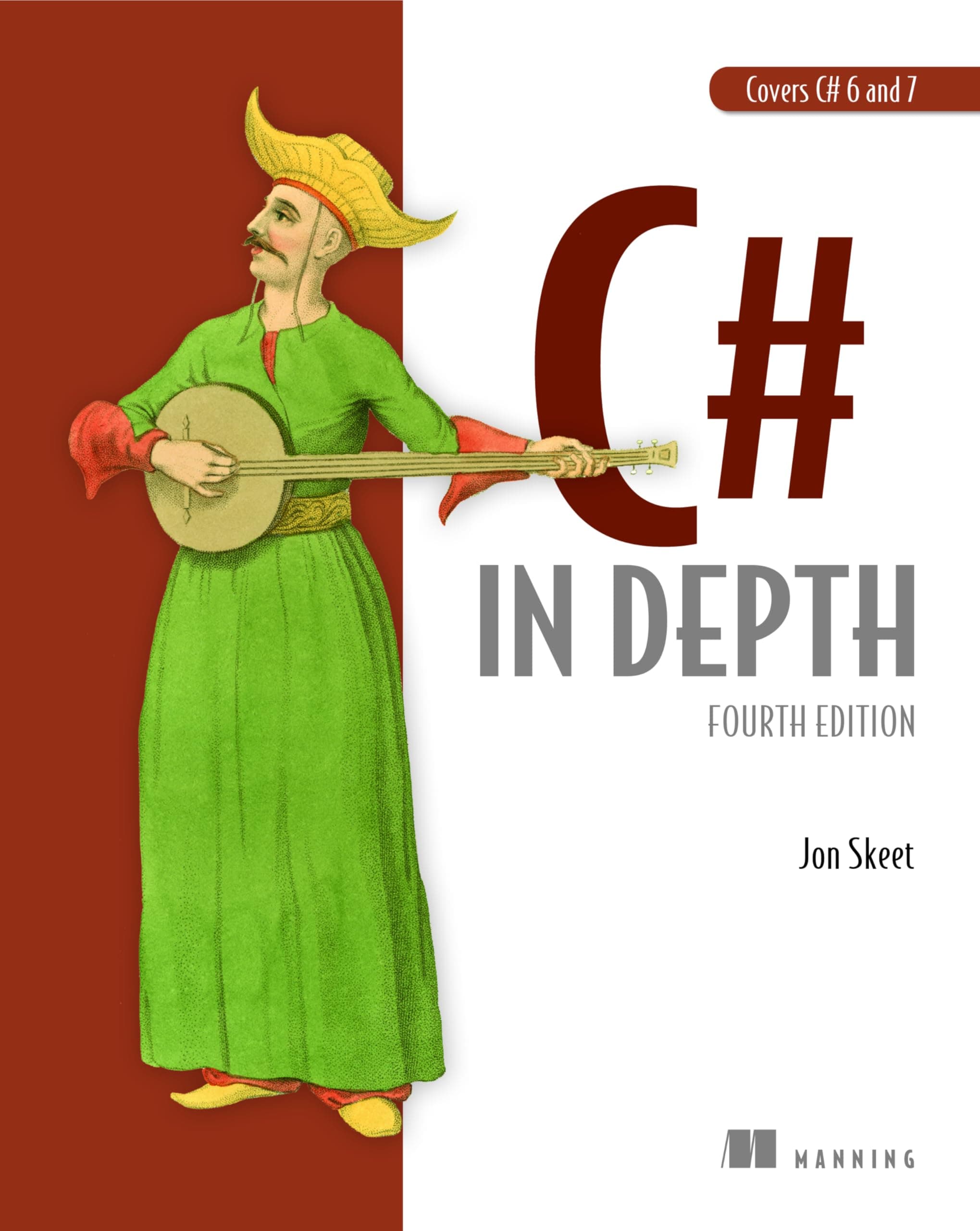 C# in Depth: Fourth Edition