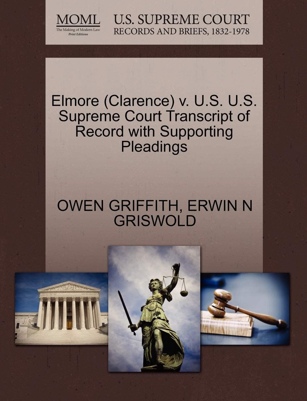 Elmore (Clarence) v. U.S. U.S. Supreme Court Transcript of Record with Supporting Pleadings