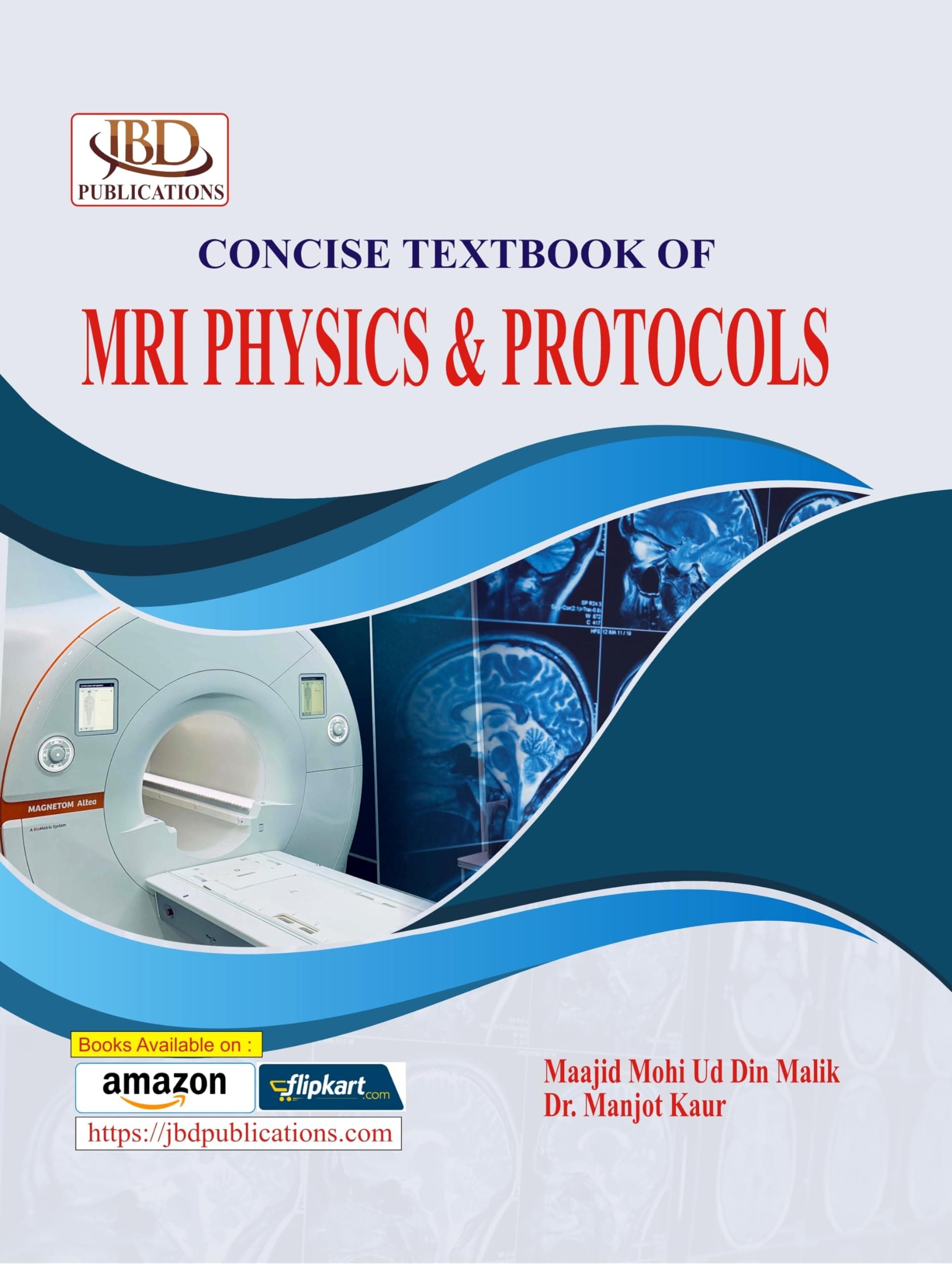 Concise Textbook of MRI Physics & Protocols Perfect Paperback – 1 January 2023