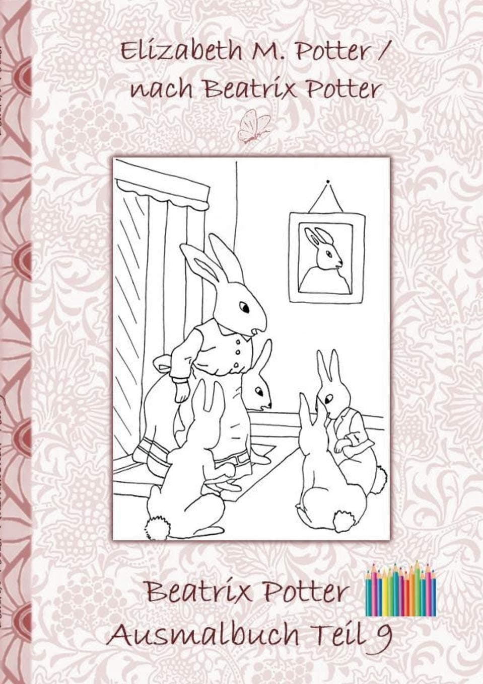 Beatrix Potter Ausmalbuch Teil 9 ( Peter Hase )