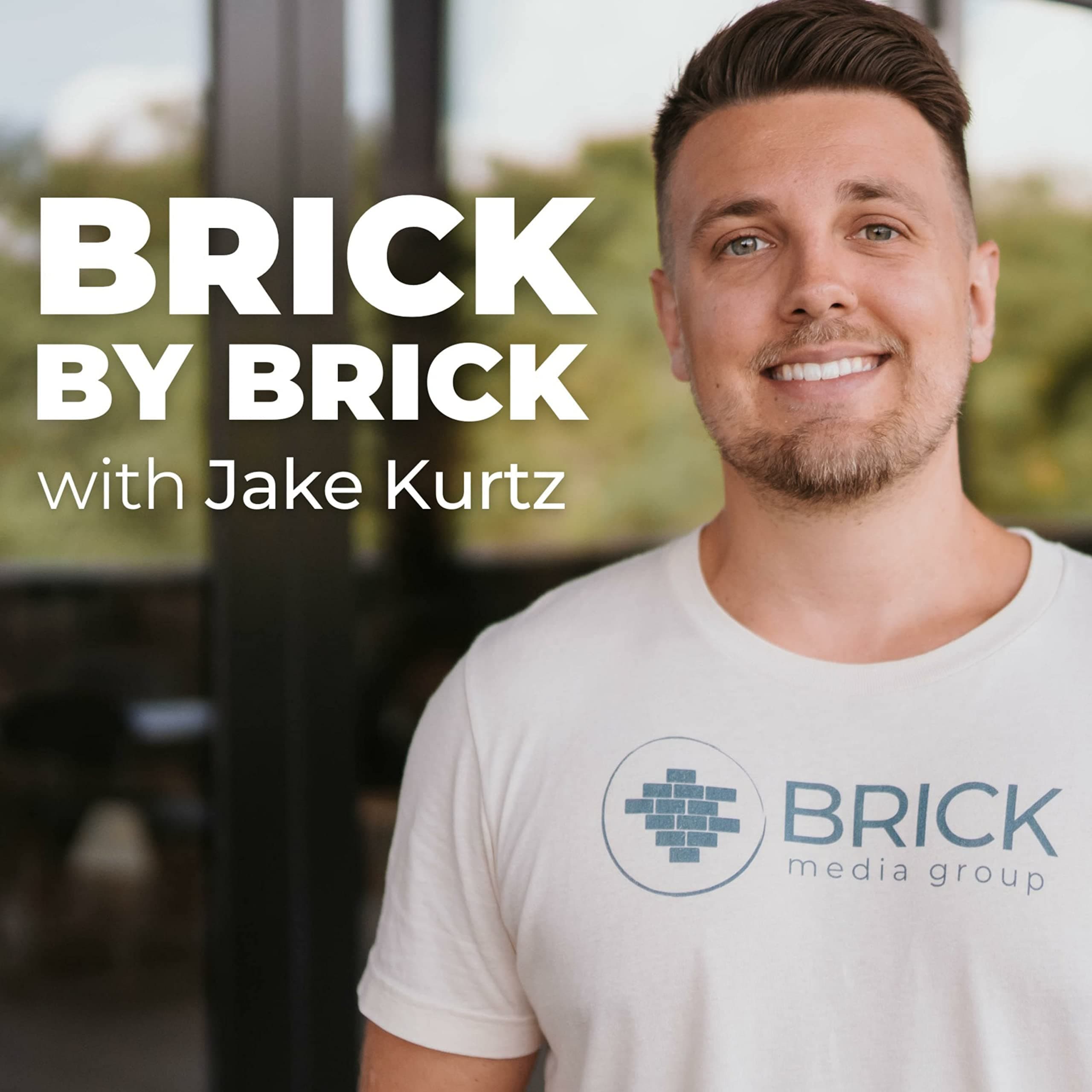 Jake KurtzBrick By Brick with Jake Kurtz