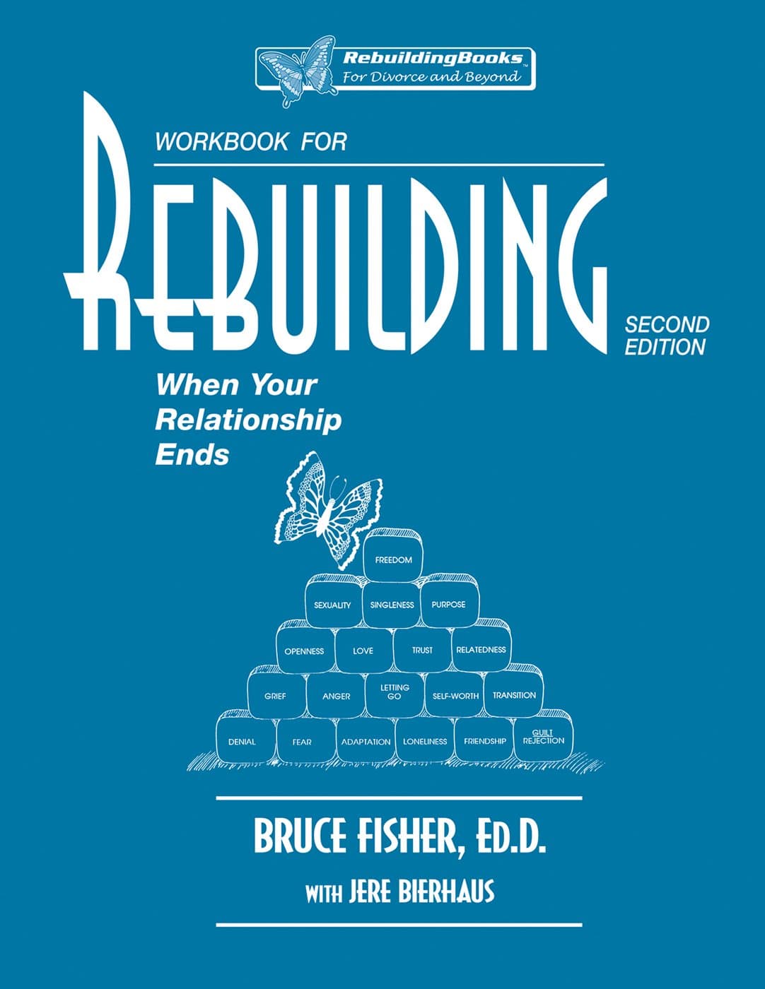 Rebuilding Workbook, 2nd Edition: When Your Relationship Ends Paperback – 31 Oct. 2016