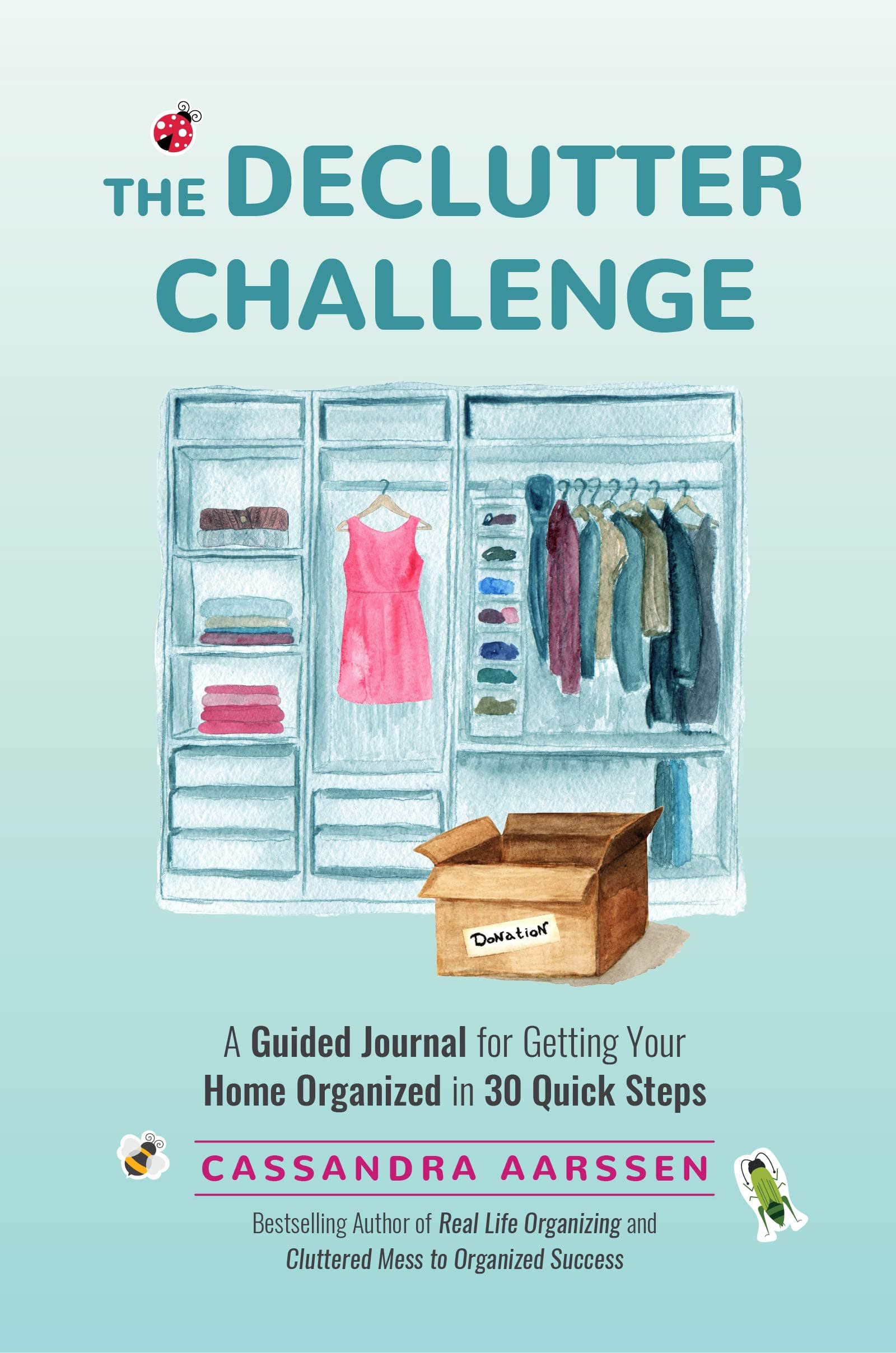 The Declutter Challenge: A Guided Journal for Getting your Home Organized in 30 Quick Steps (Guided Journal for Cleaning & Decorating, for Fans of Cluttered Mess) (Clutterbug) Paperback – Illustrated, 28 April 2020