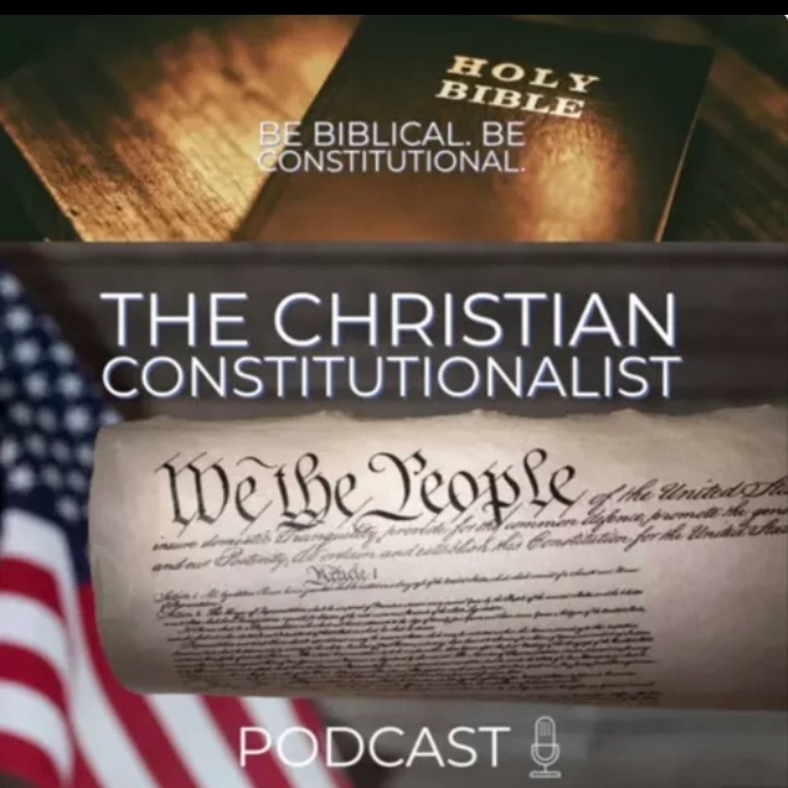 The Christian Constitutionalist Podcast