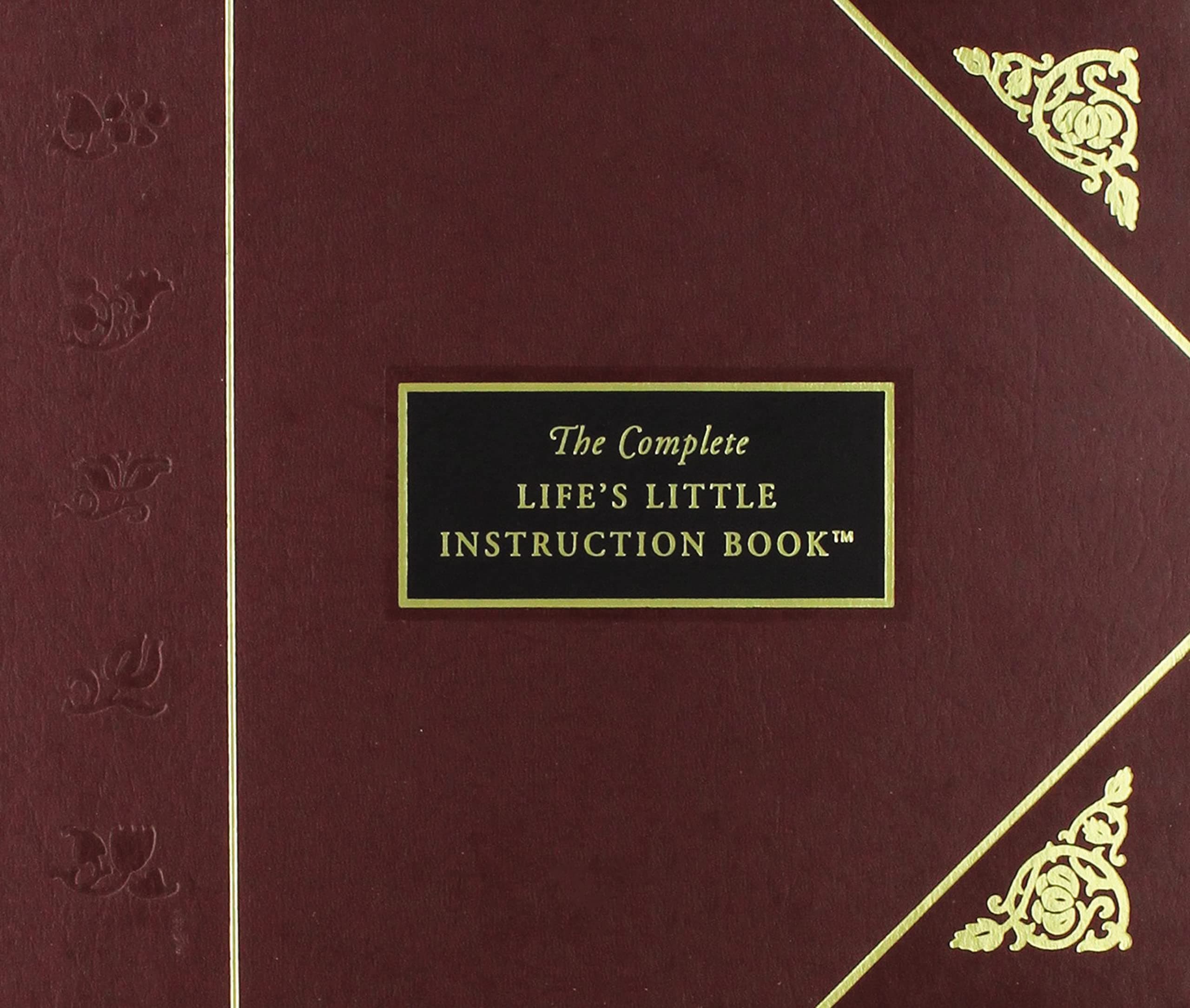 The Complete Life's Little Instruction Book: 1,500 Practical Tips for Happiness Hardcover – 17 Oct. 2000