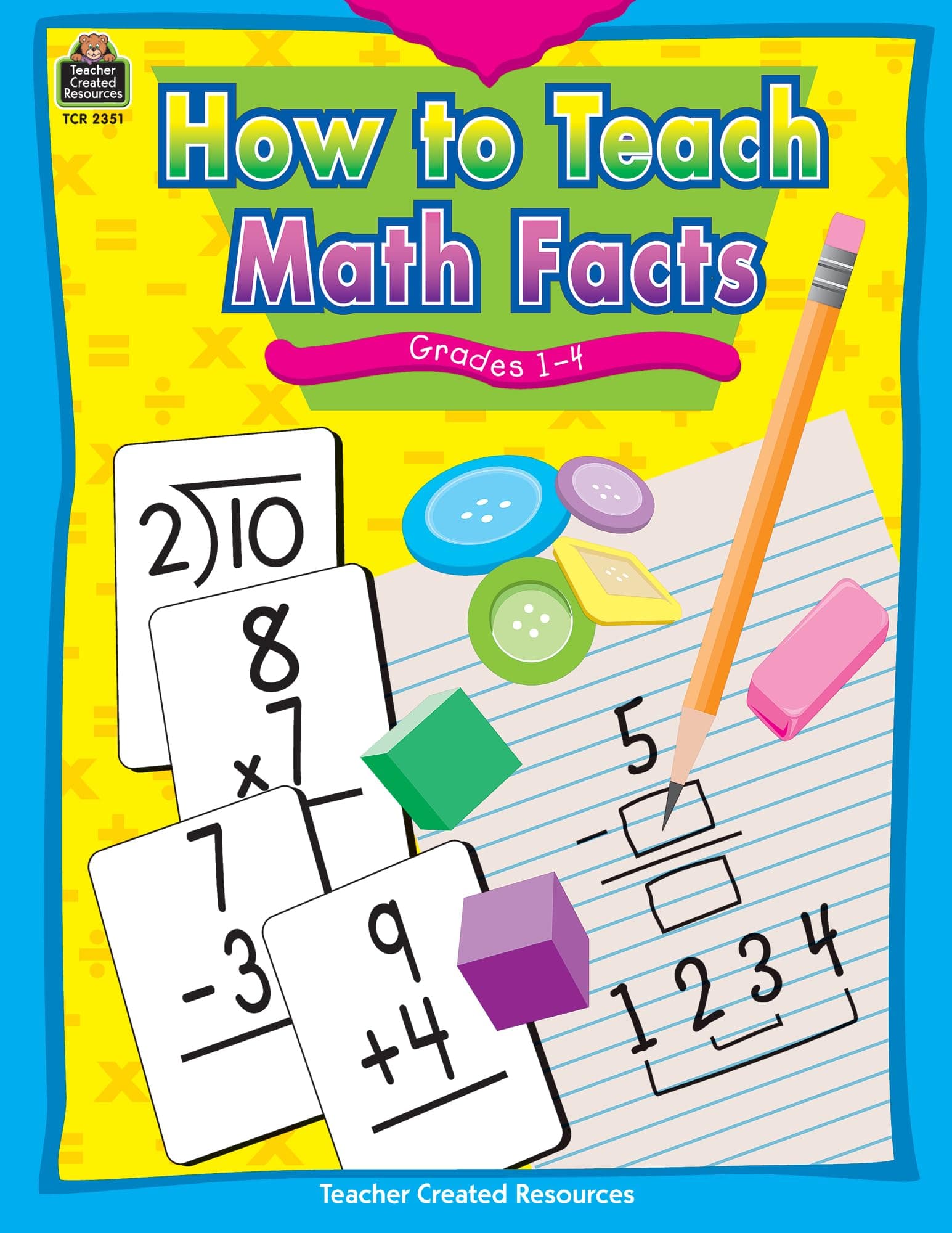 How to Teach Math Facts, Grades 1-4