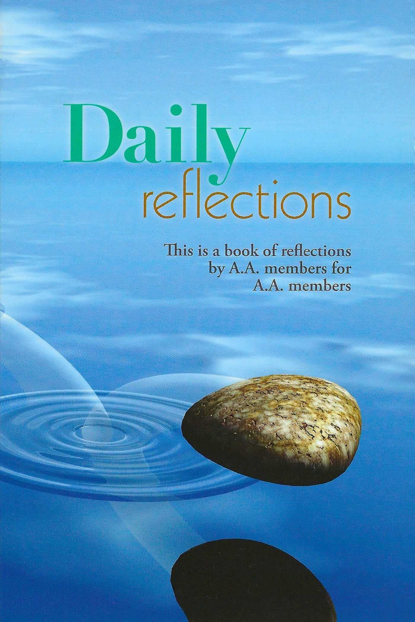 Alcoholics Anonymous World Services Inc Daily Reflections: A Book of Reflections by AA Members for AA Members Paperback – Big Book, 30 October 1990