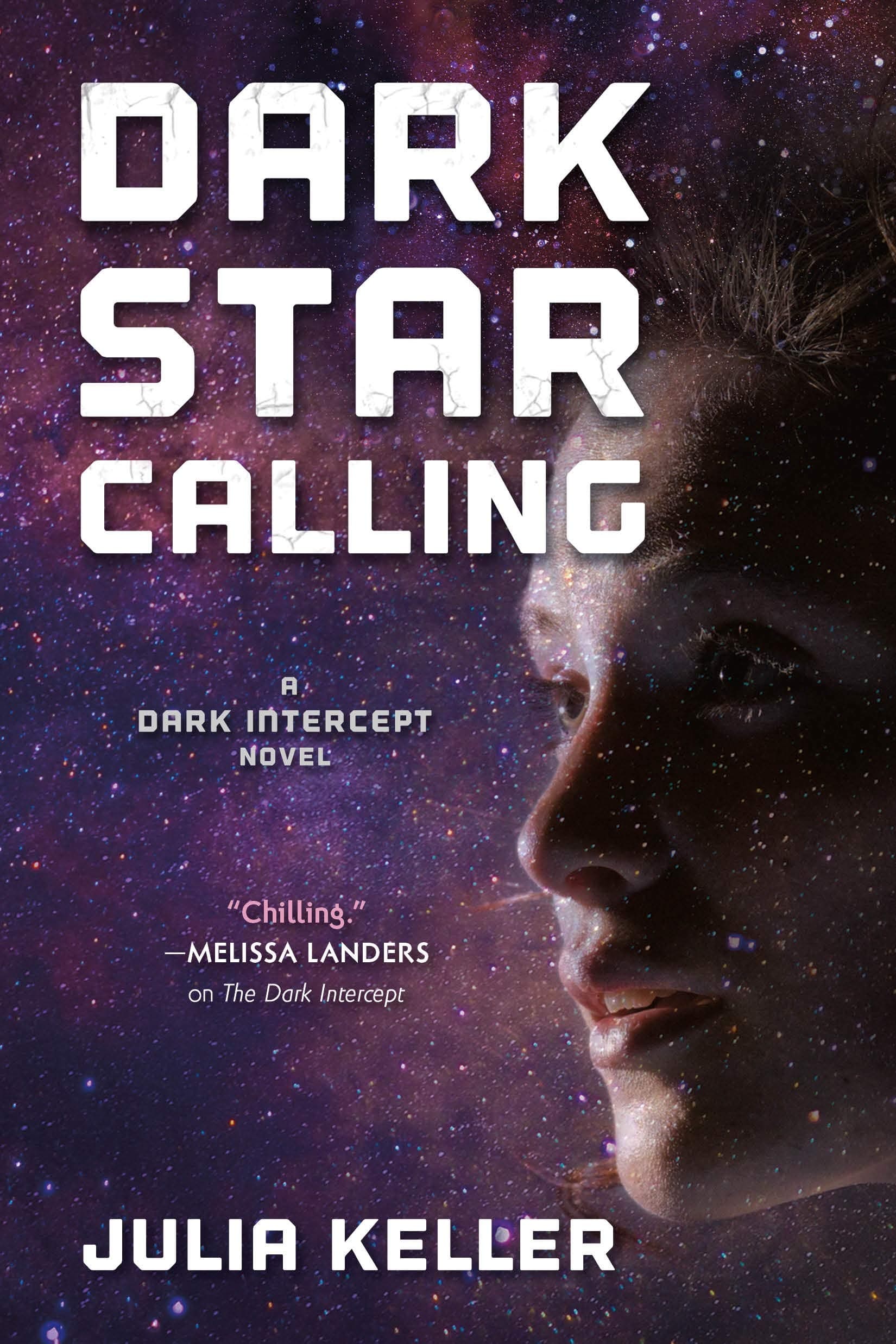 Dark Star Calling: A Dark Intercept Novel: 3 (The Dark Intercept, 3)