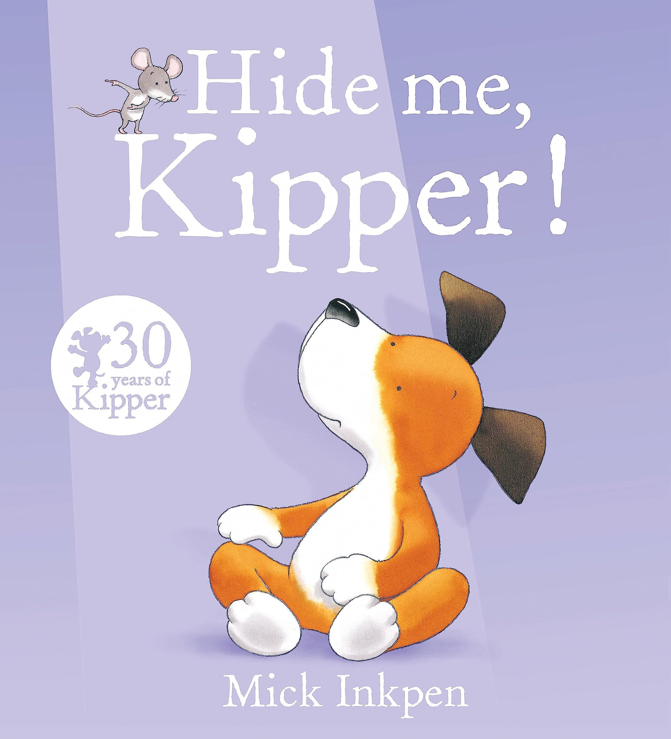 KIPPER: HIDE ME, KIPPER