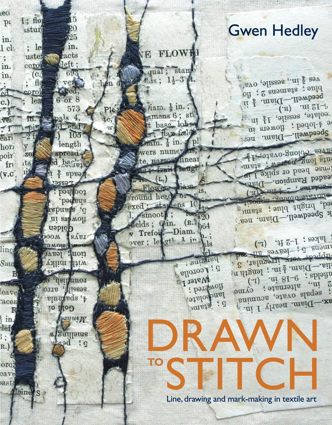 Drawn to Stitch: Line, Drawing and Mark-Making in Textile Art
