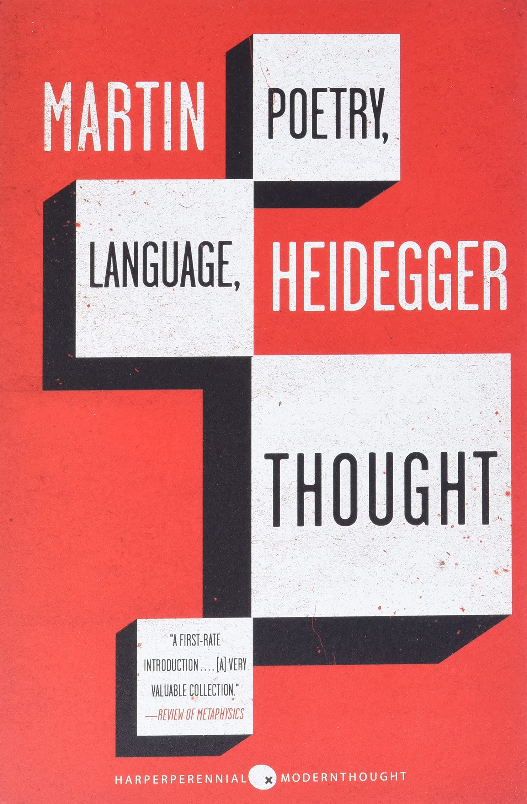 Poetry, Language, Thought: Essential Philosophy―Heidegger's Brilliant Writings on Art, Truth, and Thinking (Harper Perennial Modern Thought)