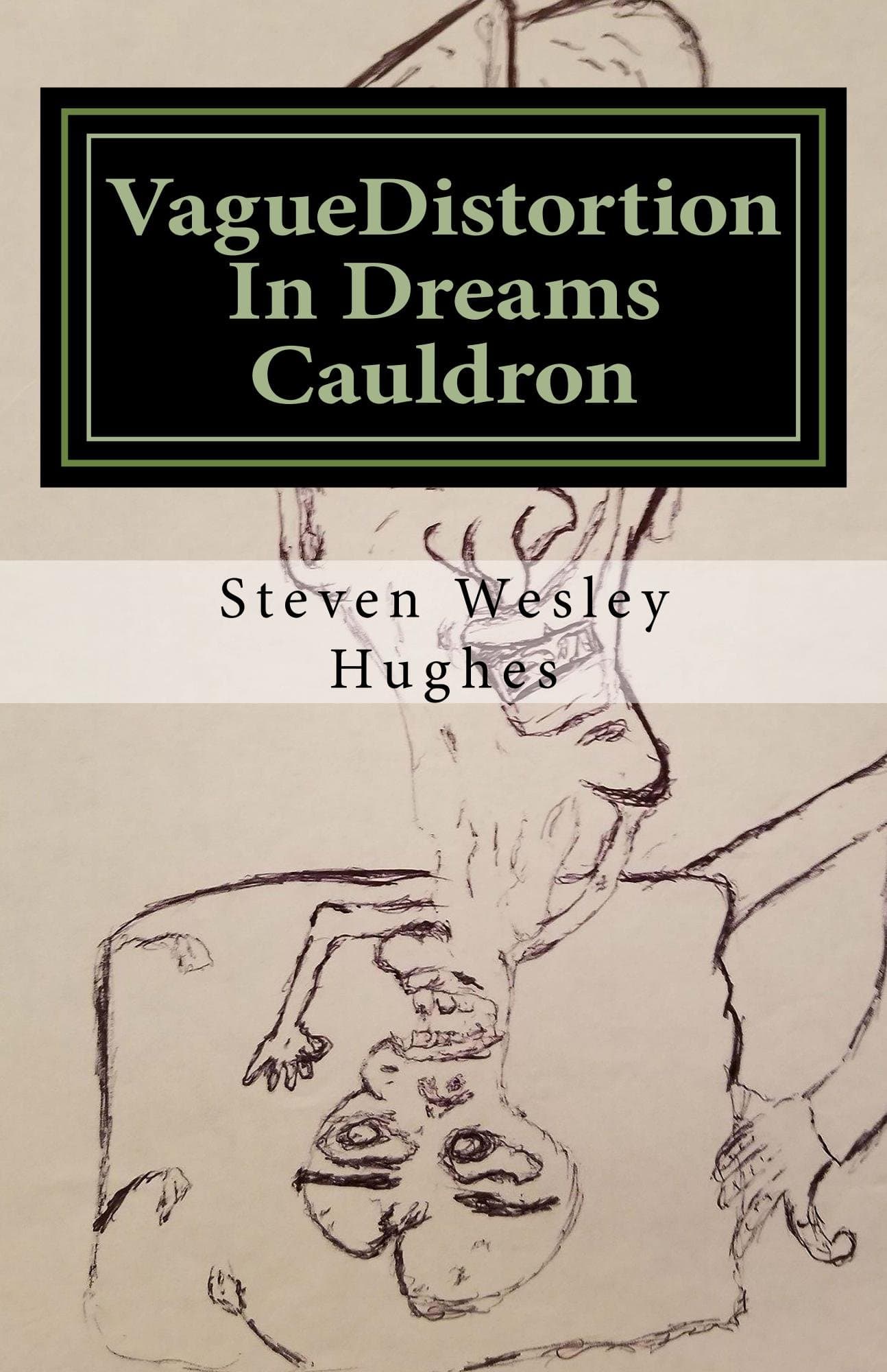 VagueDistortion In Dreams Cauldron