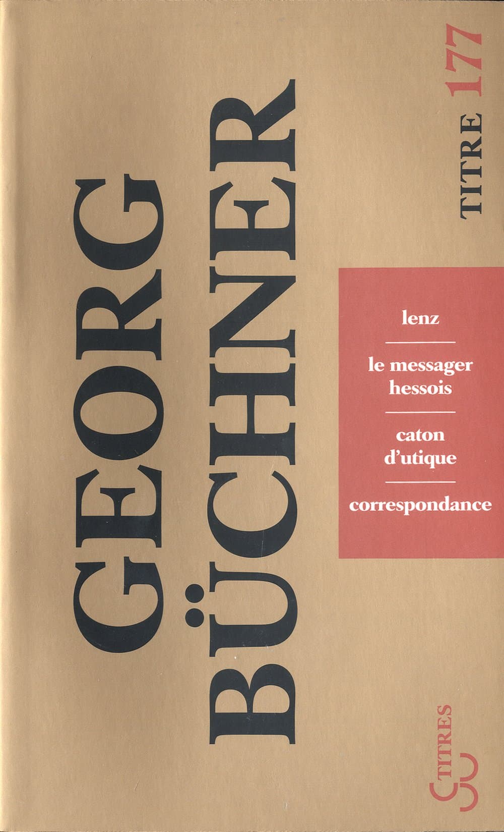 Lenz / Le messager hessois / Caton d'Utique