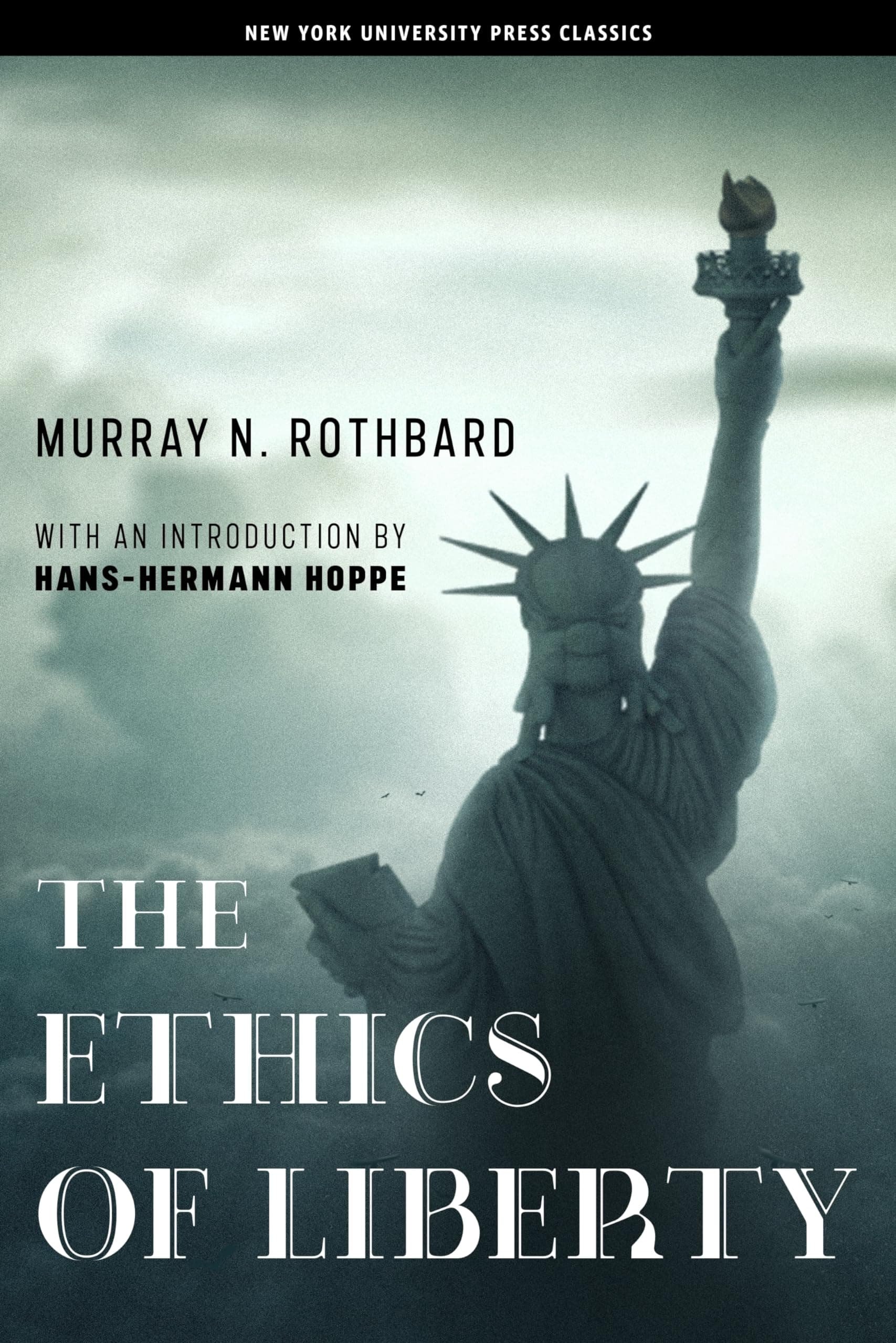 The Ethics of Liberty