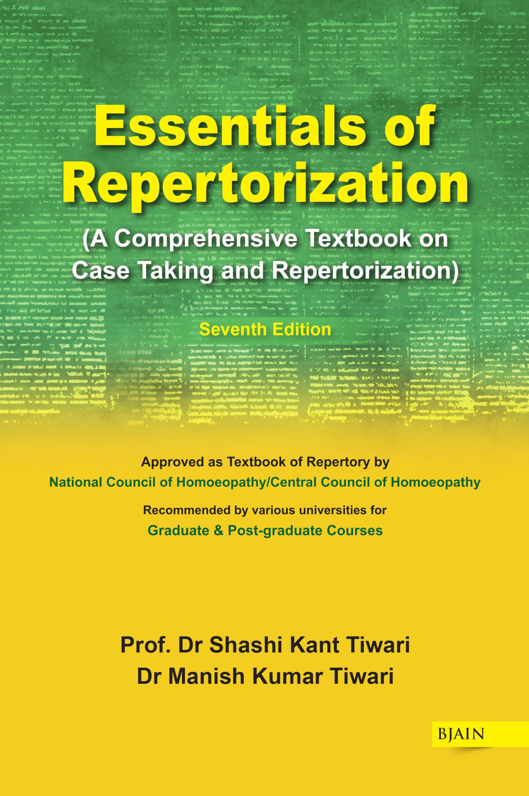 Essentials of Repertorization - A comprehensive Textbook on Case Taking and Repertorization (Seventh Edition)
