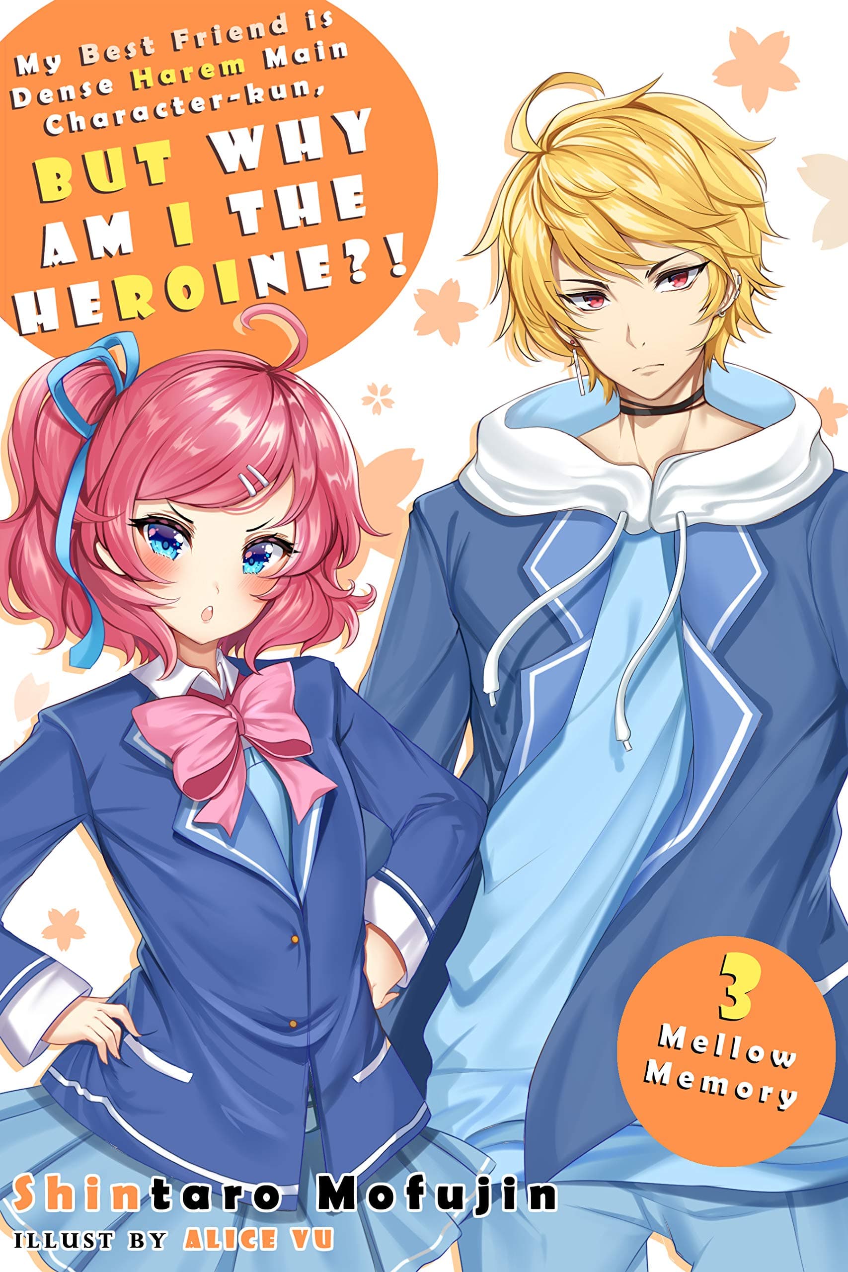 My Best Friend is Dense Harem Main Character-kun, But Why am I the Heroine?! Volume 3: Mellow Memory (Best Friend and Dense MC-kun) Kindle Edition