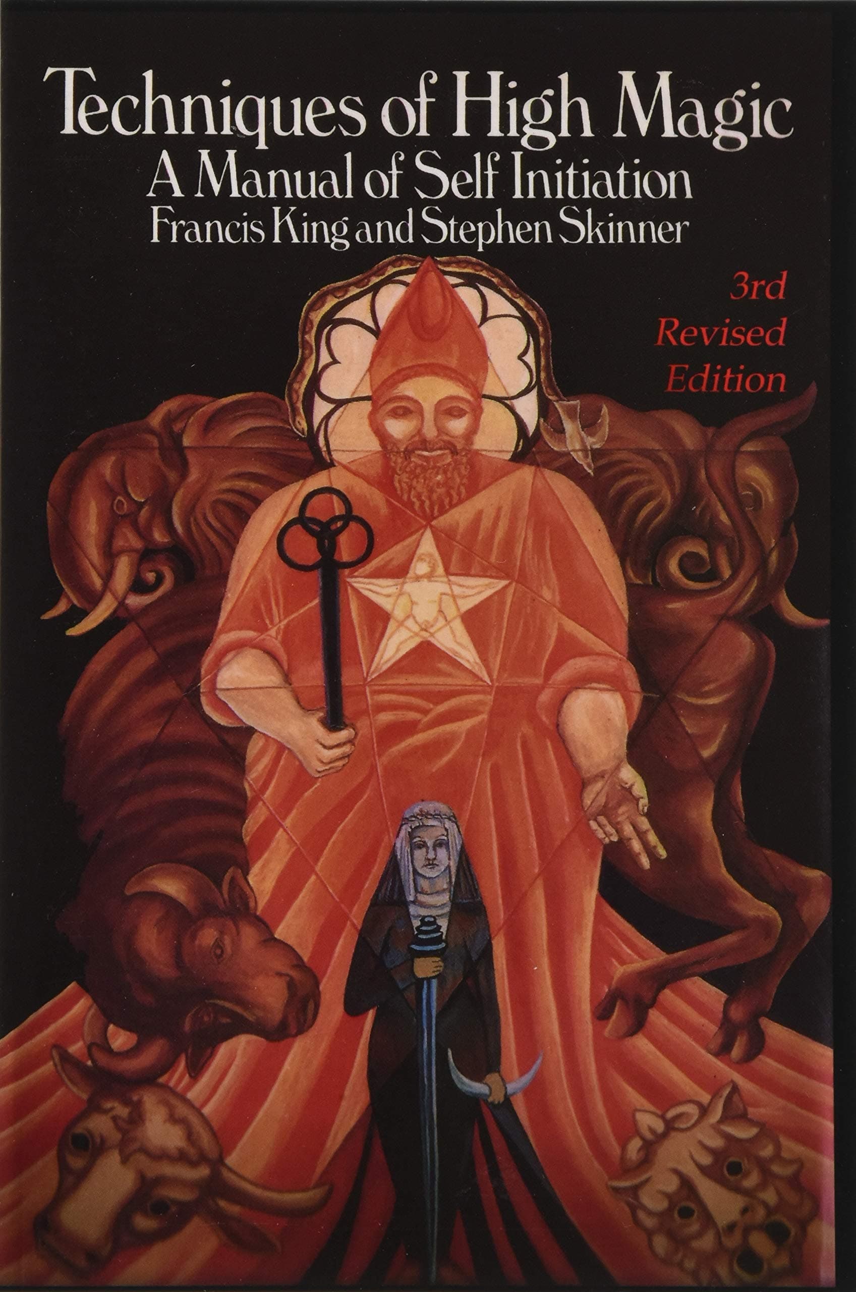 Techniques of High Magic: A Manual of Self-Initiation