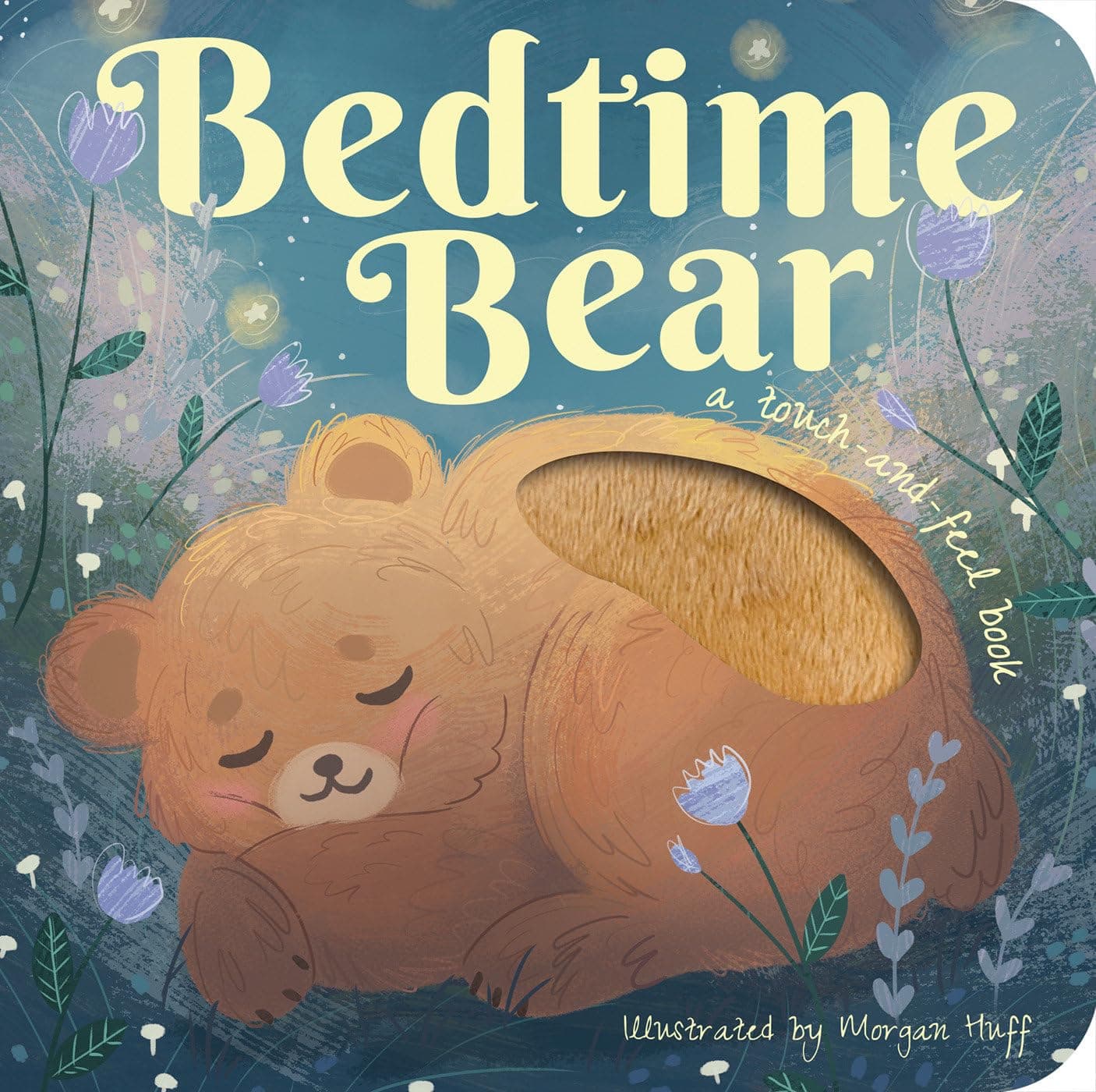 Bedtime Bear Board book – Touch & Feel, 3 September 2019