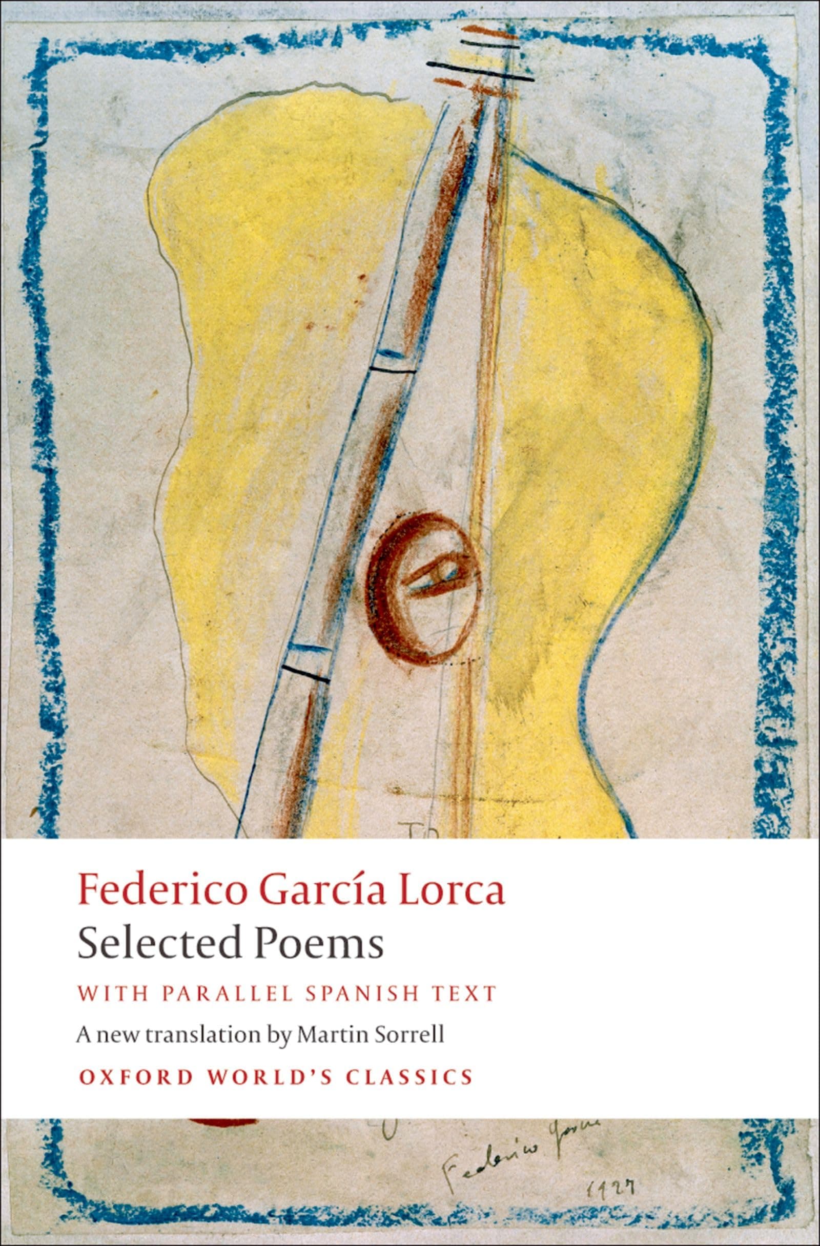 Selected Poems with parallel Spanish text (Oxford World's Classics)