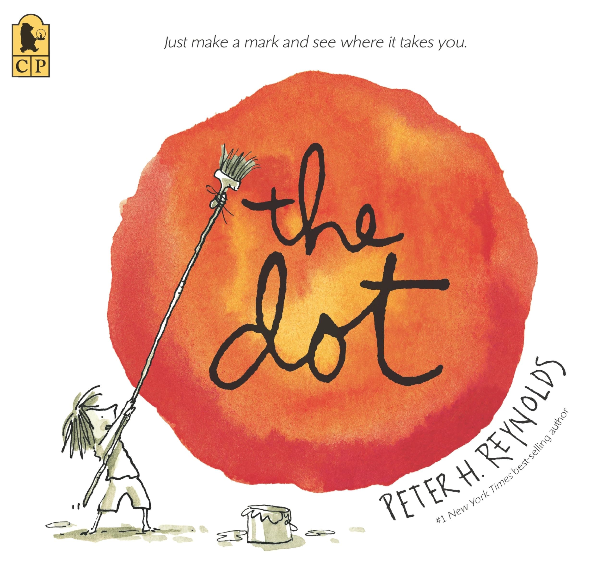 The Dot: (A Creative Growth Storybook Boosting Confidence, Artistic Expression, and Emotional Intelligence Through Imagination - For Kids Ages 5-9 in Grades 1-4) (Creatrilogy)