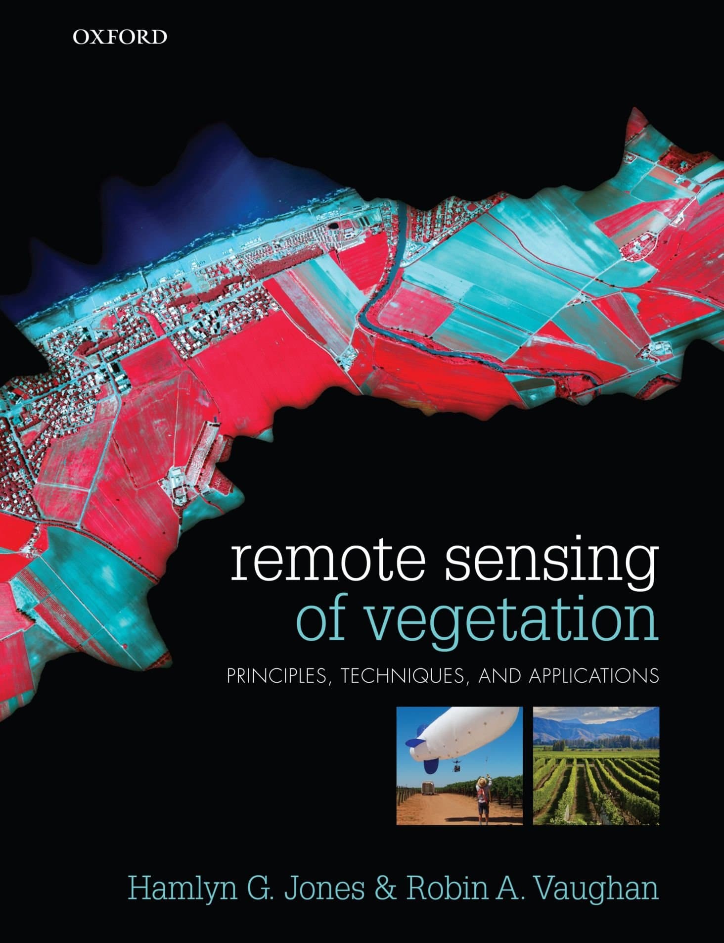 Remote Sensing of Vegetation: Principles, Techniques, and Applications 1st Edition