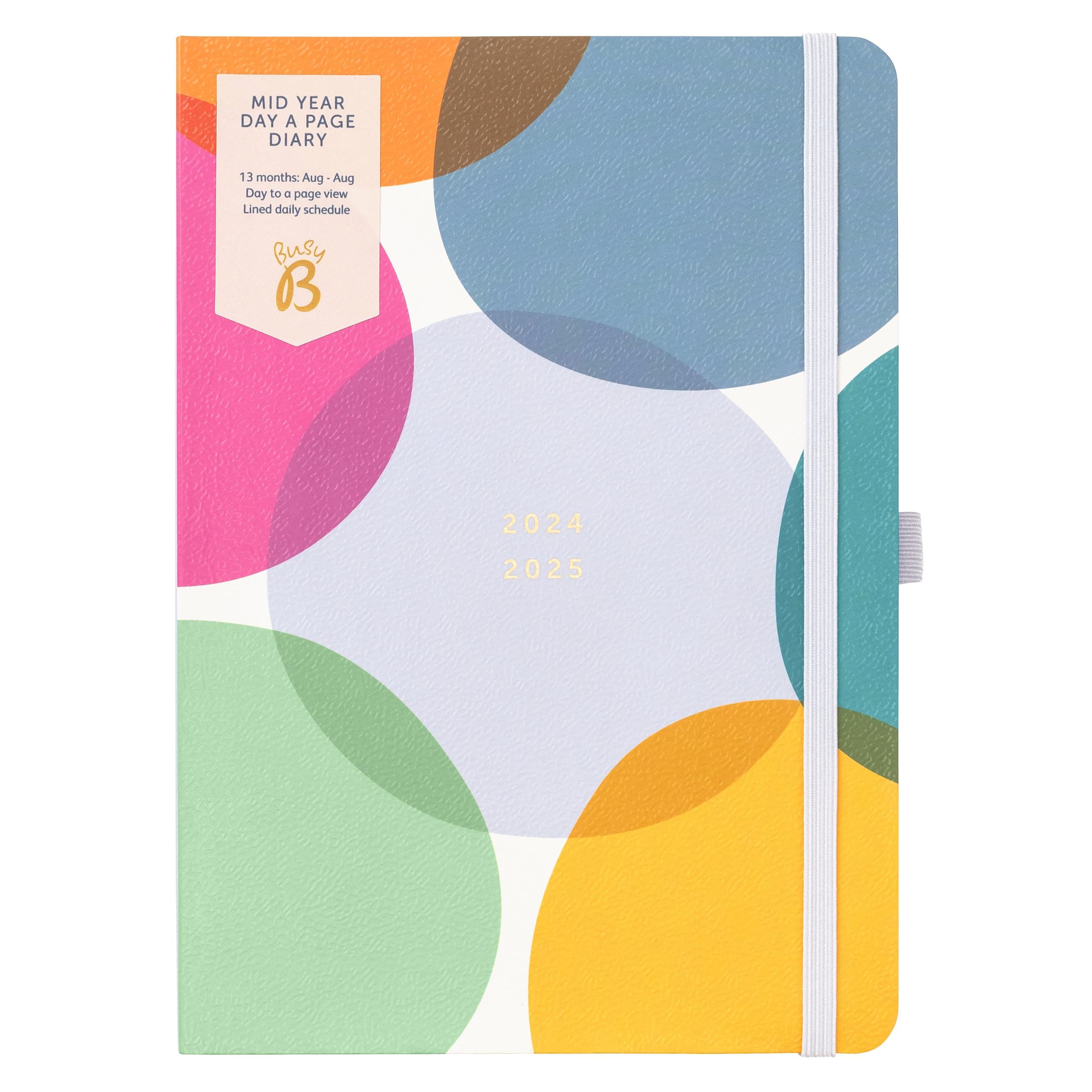 Busy B Mid Year Day a Page Diary August 2024 - August 2025. Spot A5 Daily Planner with Pen Holder, Elastic Closure and Year Planner