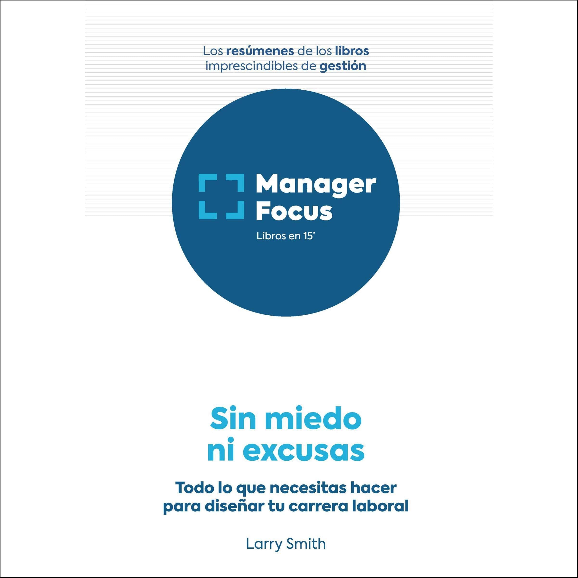 Resumen de Sin miedo ni excusas de Larry Smith