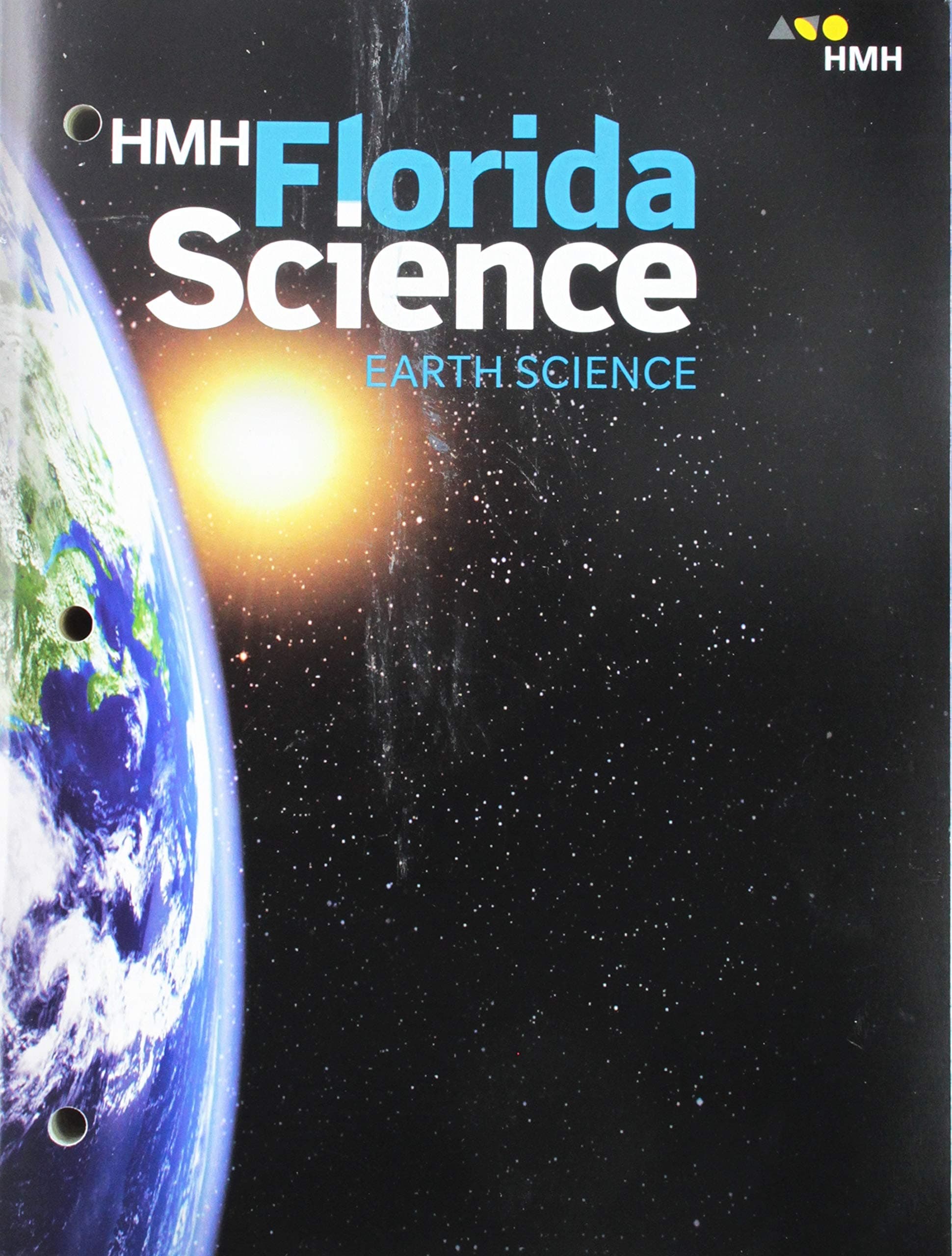 Student Edition Grades 6-8 2019: Earth (HMH Florida Science)