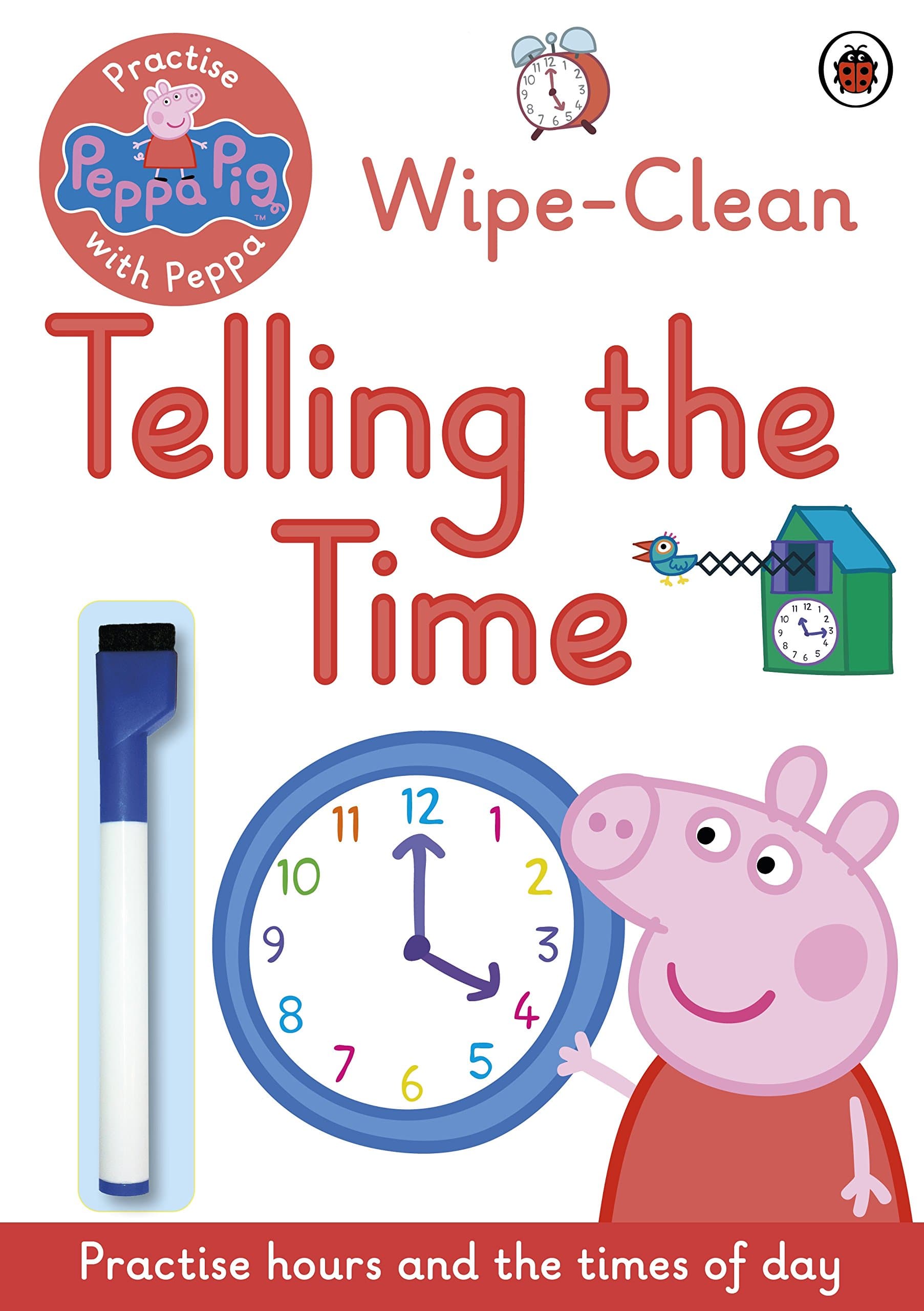 Peppa Pig: Practise with Peppa: Wipe-Clean Telling the Time Paperback – July 7, 2016