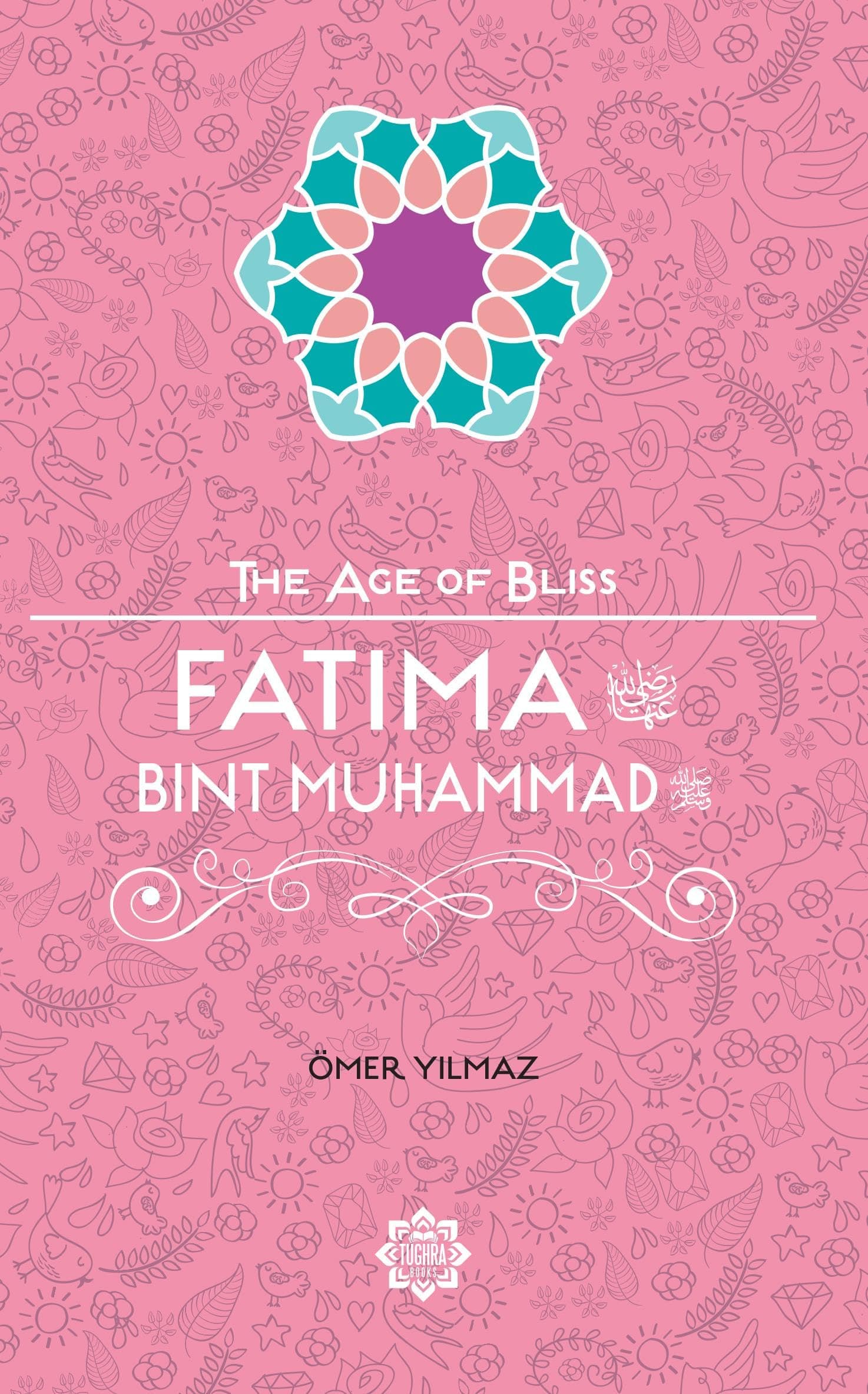 Fatima Bint Muhammad (The Age of Bliss)