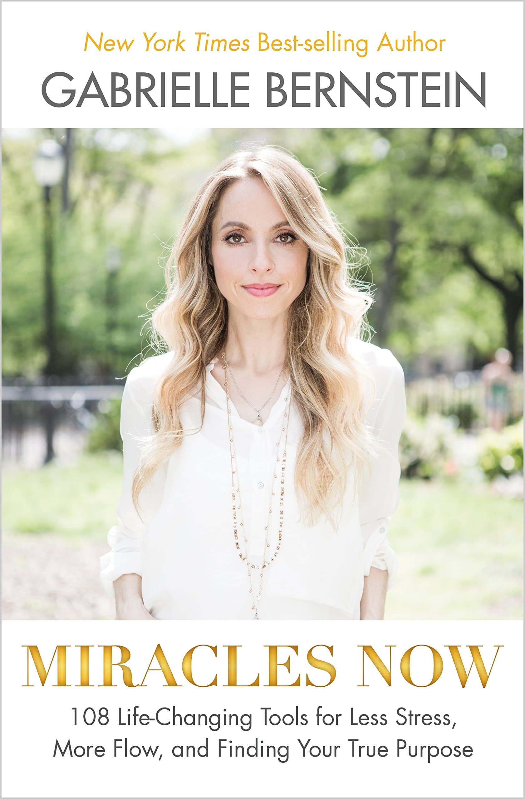 Hay House Miracles Now: 108 Life-Changing Tools for Less Stress, More Flow, and Finding Your True Purpose