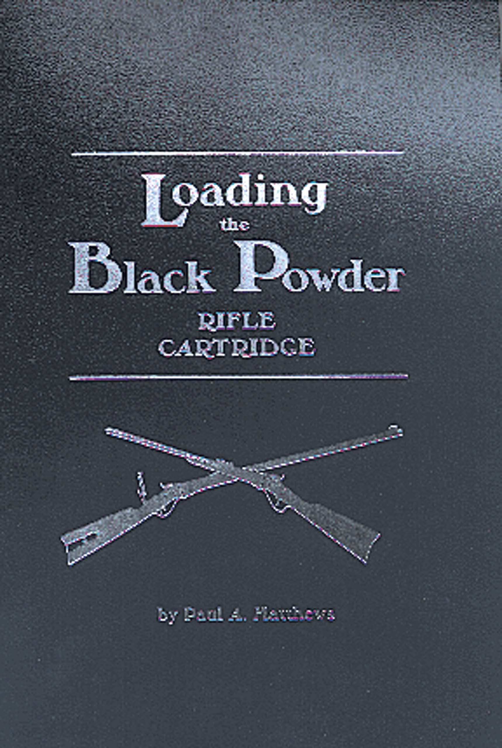 Loading the Black Powder Rifle Cartridge