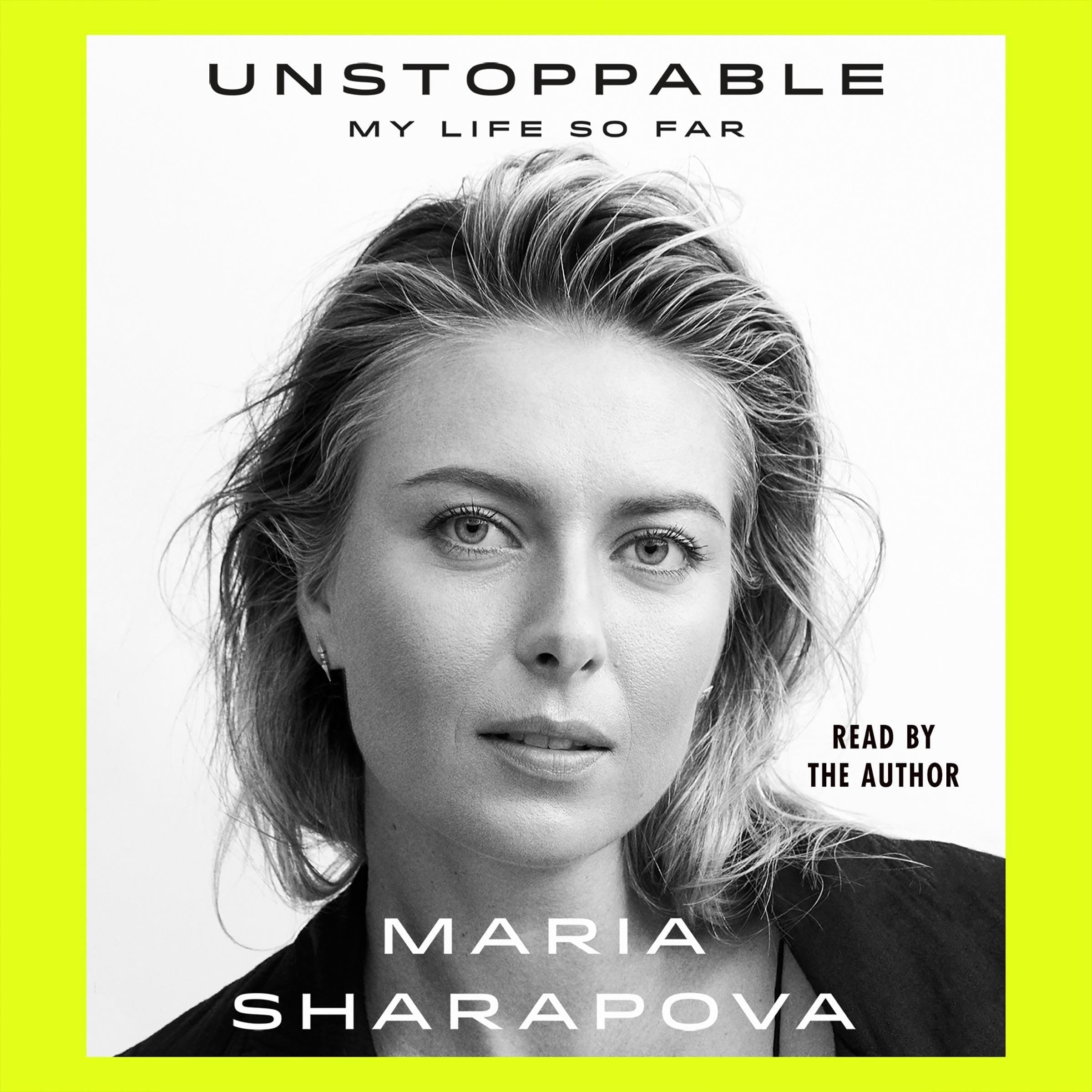 Unstoppable: My Life So Far